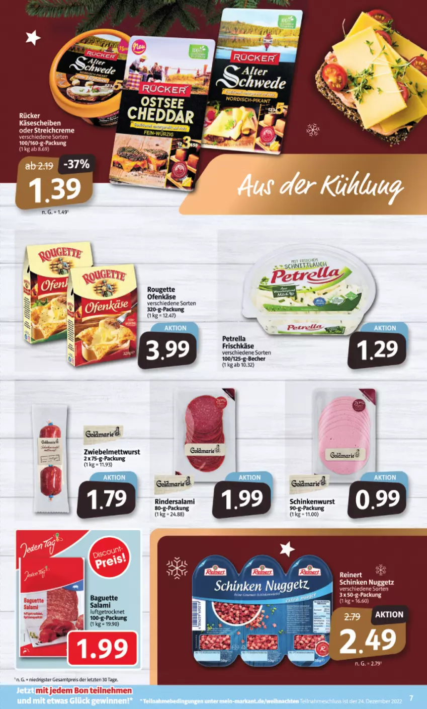 Aktueller Prospekt Markant - Prospekte - von 28.11 bis 03.12.2022 - strona 7 - produkty: auer, Becher, eis, frischkäse, Käse, käsescheiben, Mett, mettwurst, Ofen, Ofenkäse, petrella, reis, rel, rind, rinder, Rindersalami, rouge, rougette, salami, schinken, schinkenwurst, tee, weihnachten, wurst, ZTE, zwiebel, zwiebelmettwurst