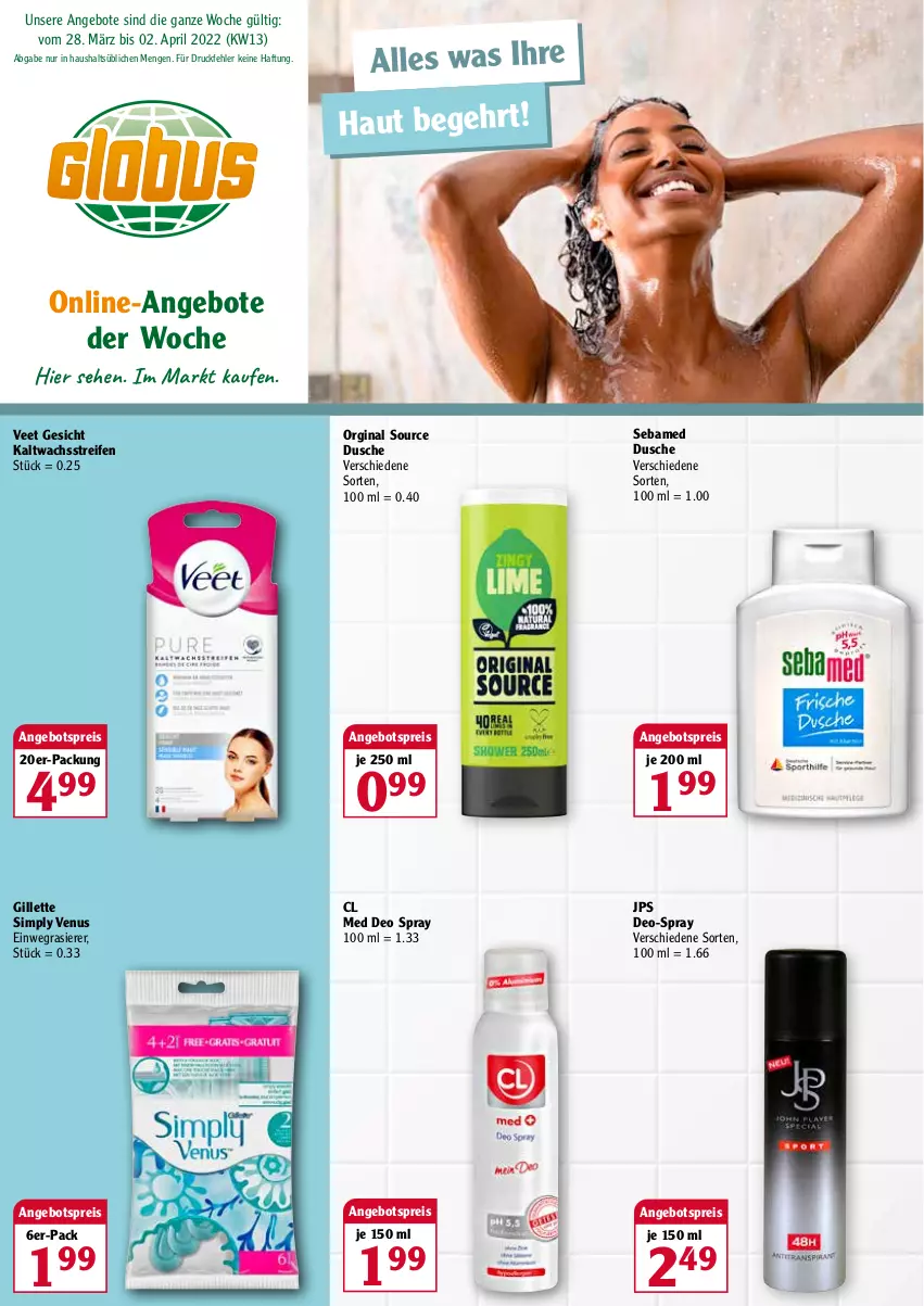 Aktueller Prospekt Globus - Prospekte - von 28.03 bis 02.04.2022 - strona 1 - produkty: angebot, angebote, angebotspreis, deo, deo spray, dusche, einwegrasierer, eis, gillette, gin, kaltwachsstreifen, pril, rasierer, reifen, reis, sebamed, sim, Ti, veet, venus