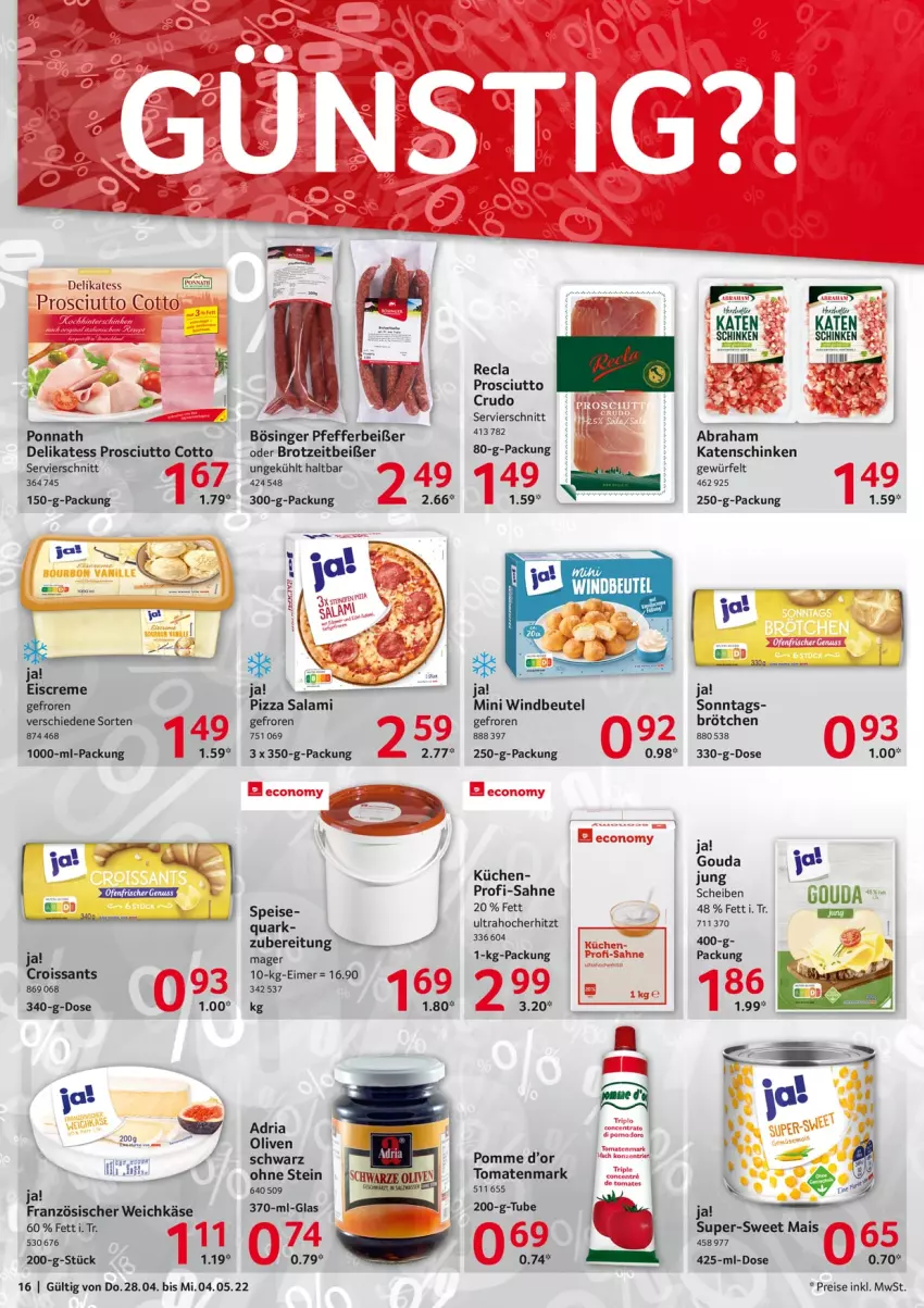 Aktueller Prospekt Selgros - Food - von 28.04 bis 04.05.2022 - strona 16 - produkty: beutel, brot, brötchen, creme, Croissant, croissants, eimer, eis, eiscreme, französischer weichkäse, gouda, Käse, katenschinken, küche, Küchen, mais, pfeffer, Pfefferbeißer, pizza, ponnath, prosciutto, prosciutto cotto, prosciutto crudo, quark, reis, Ria, sahne, salami, schinken, Ti, tomate, tomaten, tomatenmark, weichkäse, Windbeutel, würfel