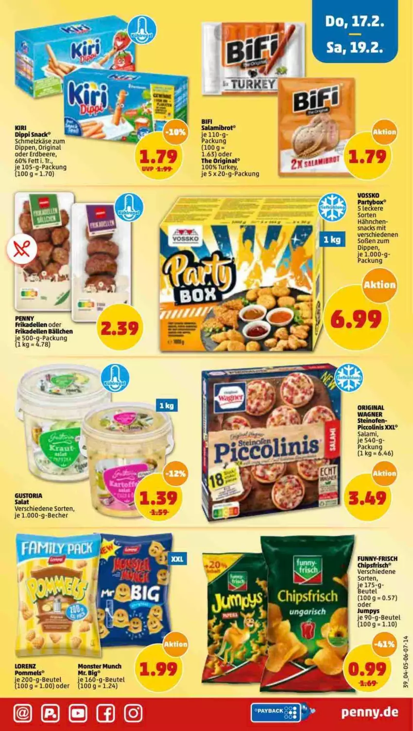 Aktueller Prospekt Penny - Prospekte - von 14.02 bis 19.02.2022 - strona 39 - produkty: Becher, beere, beutel, bifi, brot, chips, chipsfrisch, dell, dip, elle, erdbeere, frikadellen, funny-frisch, gin, Käse, kiri, lorenz, monster, Ofen, original wagner, piccolinis, Pommels, Ria, salami, salat, Schmelzkäse, snack, snacks, Soße, steinofen, vossko, wagner