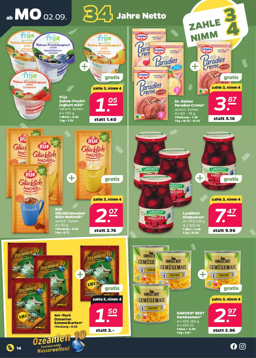 Aktueller Prospekt Netto - Woche 36 - von 02.09 bis 07.09.2024 - strona 14 - produkty: beere, beeren, creme, Dr. Oetker, frucht, fruchtjoghurt, gemüsemais, himbeer, himbeere, himbeeren, joghur, joghurt, joghurt mild, mac, mais, ndk, Paradies Creme, sahne, Ti