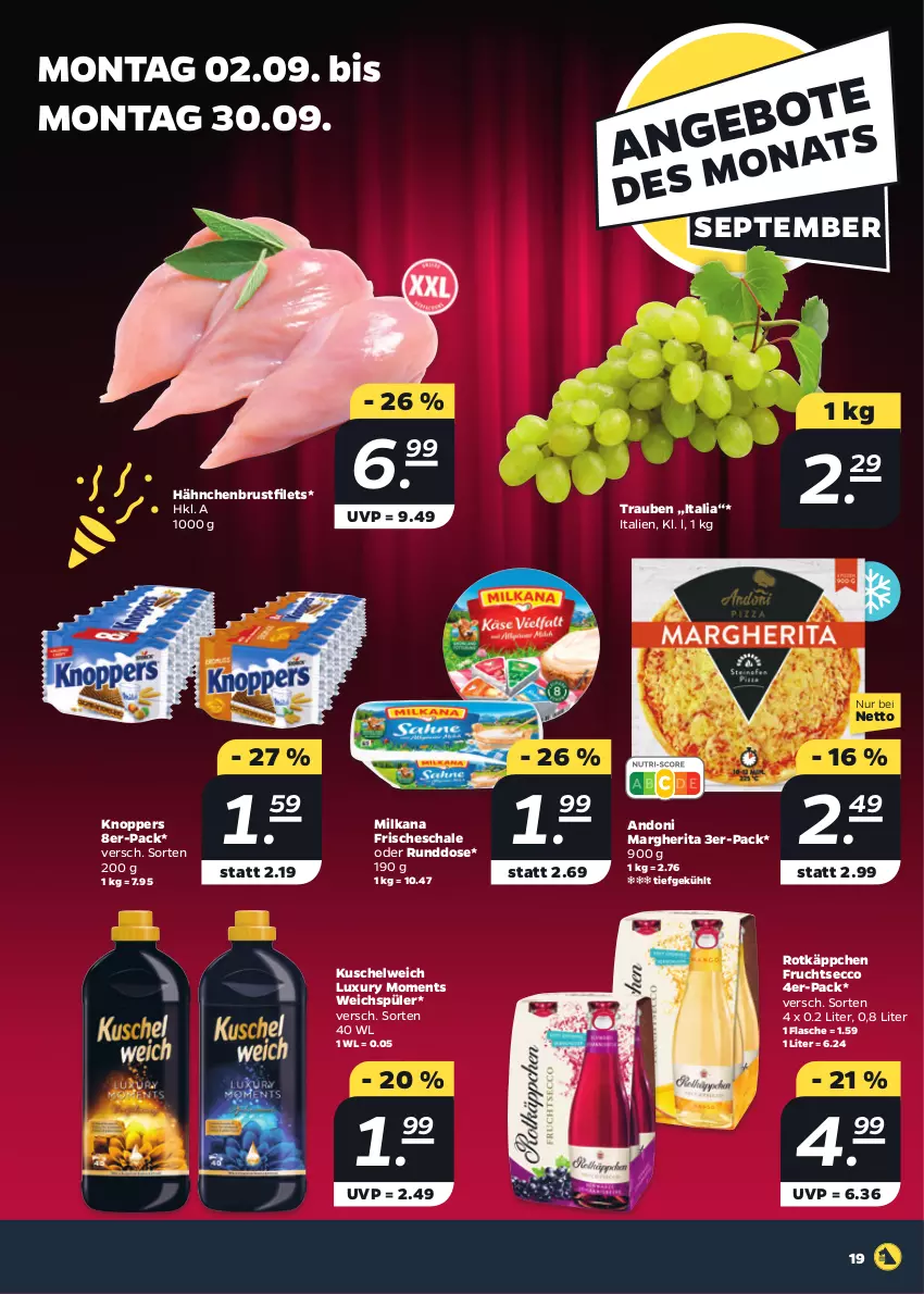 Aktueller Prospekt Netto - Woche 36 - von 02.09 bis 07.09.2024 - strona 19 - produkty: brustfilet, ecco, filet, filets, flasche, frucht, fruchtsecco, hähnchenbrust, hähnchenbrustfilet, knoppers, Kuschelweich, margherita, milka, milkana, rotkäppchen, Schal, Schale, Ti, trauben, weichspüler