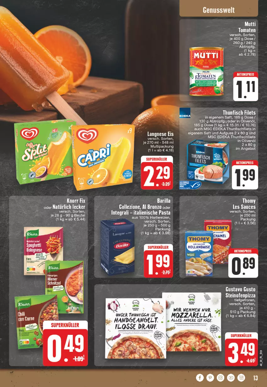 Aktueller Prospekt E Center - Angebote der Woche - von 02.10 bis 07.10.2023 - strona 13 - produkty: aktionspreis, barilla, beutel, deka, eis, filet, filets, fisch, hartweizen, in olivenöl, Käse, langnese, langnese eis, lasagne, mozzarella, nuss, Ofen, olive, oliven, olivenöl, pizza, reis, rel, saft, sauce, schnitzel, steinofen, thomy, thunfisch, thunfisch filets, Ti