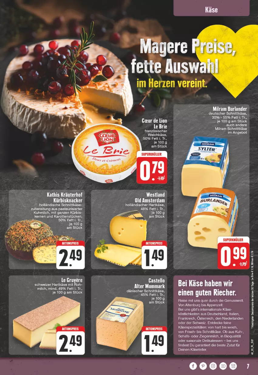 Aktueller Prospekt E Center - Angebote der Woche - von 02.10 bis 07.10.2023 - strona 7 - produkty: aktionspreis, angebot, bio, burlander, dänischer schnittkäse, decke, deutscher schnittkäse, eis, elle, hartkäse, karotten, Käse, knacker, kräuter, Kürbis, lion, milch, milram, nuss, Old Amsterdam, reis, schnittkäse, schweizer hartkäse, Spezi, teller, Ti, weichkäse