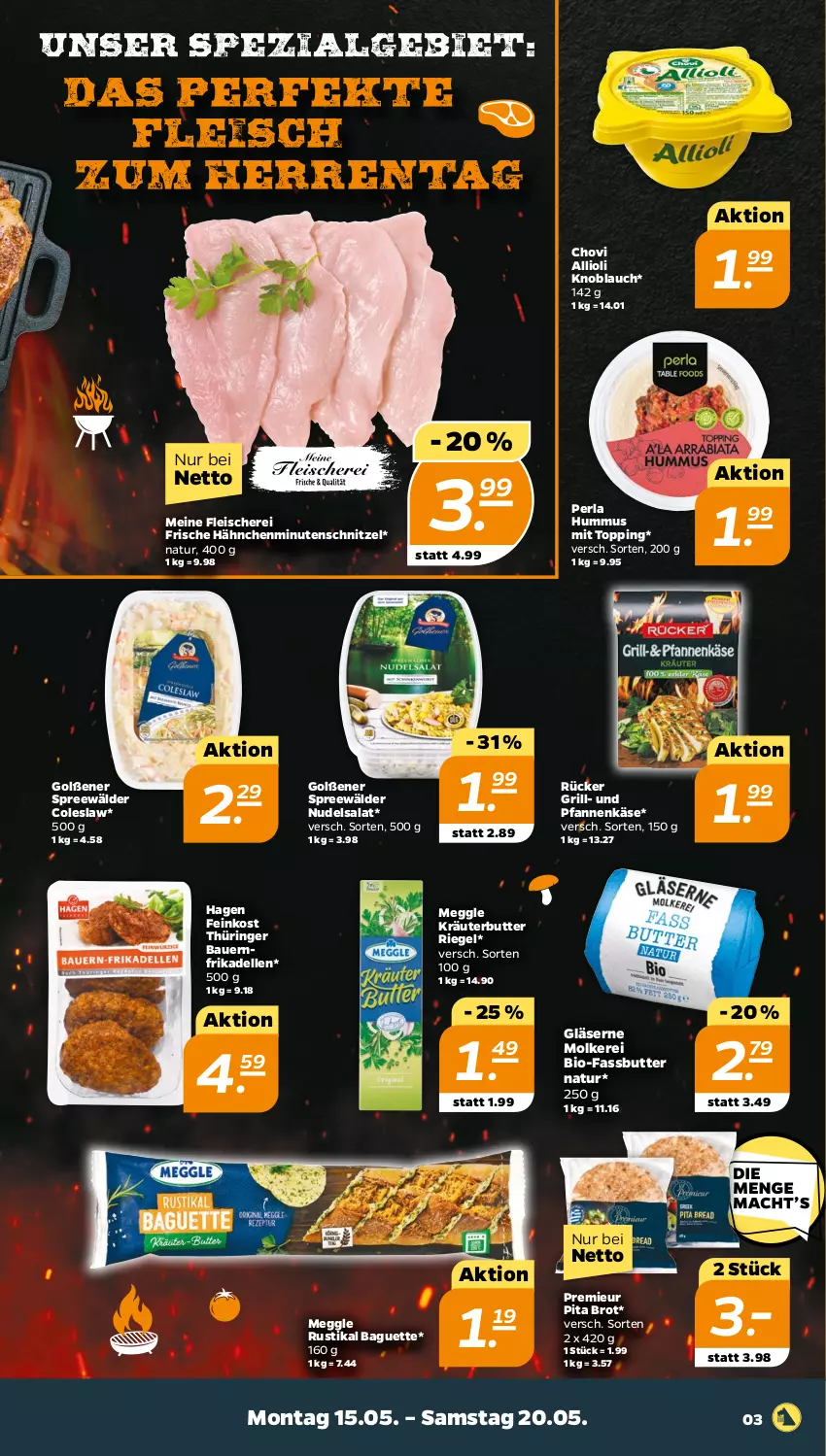 Aktueller Prospekt Netto - Woche 20 - von 15.05 bis 20.05.2023 - strona 3 - produkty: allioli, auer, baguette, Bau, Bauer, bio, brot, butter, chovi, Coleslaw, dell, eis, elle, feinkost, fleisch, Fleischerei, frikadellen, Frische Hähnchen, Gläser, grill, hummus, Käse, knoblauch, kräuter, kräuterbutter, LG, meggle, minutenschnitzel, natur, nudel, nudelsalat, perla, pfanne, pfannen, pfannenkäse, riegel, ring, salat, Schere, schnitzel, Spezi, spreewälder, Ti, und pfanne