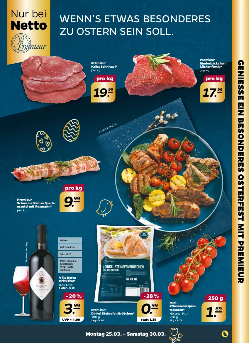 Aktueller Prospekt Netto - Woche 13 - von 25.03 bis 30.03.2024 - strona 3 - produkty: bett, brötchen, eis, filet, fleisch, grill, küche, Küchen, Mantel, Ofen, pasta, pflaume, pflaumen, primitivo, rind, rinder, rispentomaten, rosmarin, schnitzel, schwein, schweine, schweinefilet, Speck, steinofen, Ti, tomate, tomaten, wein, weine, Wild