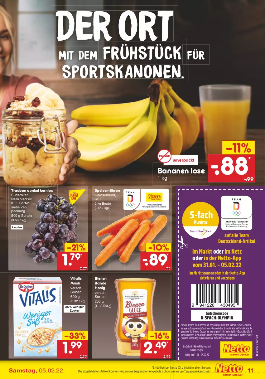 Aktueller Prospekt Netto Marken-Discount - Filial-Angebote - von 31.01 bis 05.02.2022 - strona 11 - produkty: angebot, asti, banane, bananen, beutel, coupon, deutschlandcard, discount, eis, erde, gutschein, honig, marken-discount, möhren, müsli, Rauch, Schal, Schale, speisemöhren, Sport, Ti, trauben, vita, vitalis, vitalis müsli, ZTE, zucker