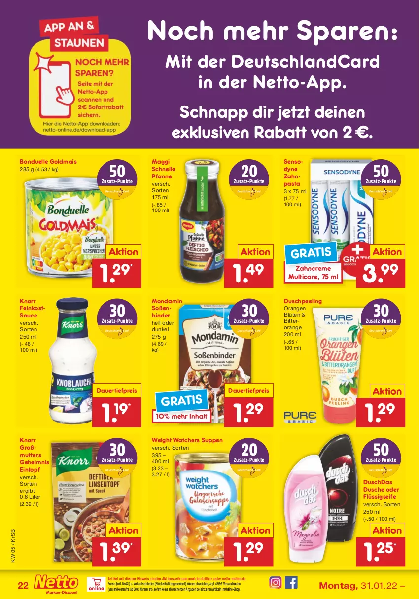 Aktueller Prospekt Netto Marken-Discount - Filial-Angebote - von 31.01 bis 05.02.2022 - strona 22 - produkty: auer, Blüte, bonduelle, bonduelle goldmais, creme, dauertiefpreis, deutschlandcard, duschdas, dusche, eintopf, eis, elle, feinkost, flüssigseife, Goldmais, HP, knorr, maggi, Maggi Schnelle Pfanne, mais, mondamin, ndk, orange, orangen, pasta, Peeling, pfanne, reis, sauce, Seife, sensodyne, Soße, suppe, suppen, Ti, tiefpreis, topf, versandkostenfrei, zahncreme, zahnpasta