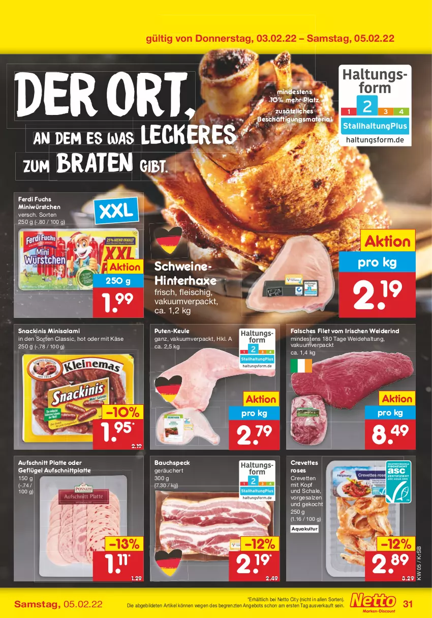 Aktueller Prospekt Netto Marken-Discount - Filial-Angebote - von 31.01 bis 05.02.2022 - strona 31 - produkty: angebot, aqua, aufschnitt, axe, Bau, braten, eis, Falsches Filet, ferdi fuchs, filet, fleisch, Geflügel, Haxe, Käse, latte, pute, Ria, rind, salami, salz, Schal, Schale, schwein, schweine, snack, Speck, Ti, wein, weine, würstchen, ZTE