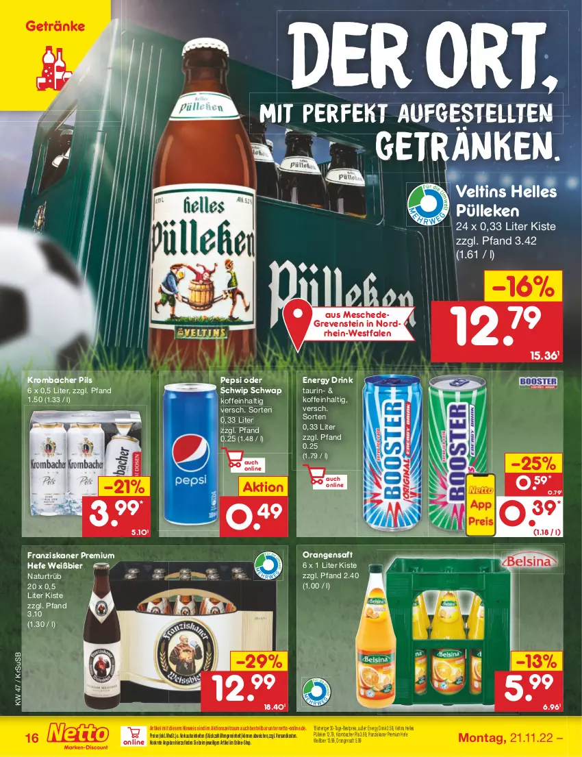 Aktueller Prospekt Netto Marken-Discount - Filial-Angebote - von 21.11 bis 26.11.2022 - strona 16 - produkty: bestpreis, bier, drink, eis, elle, energy drink, franziskaner, getränk, getränke, Hefe, krombache, krombacher, krombacher pils, natur, ndk, orange, orangen, orangensaft, pepsi, pils, reis, saft, Schwip Schwap, Ti, usb, veltins