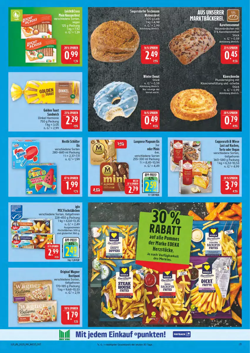 Aktueller Prospekt Marktkauf - Prospekt - von 30.11 bis 06.12.2025 - strona 21 - produkty: backofen, coppenrath, creme, deka, eis, elle, fisch, fischstäbchen, gin, golden toast, iglo, karotten, Käse, Käseschnecke, kuchen, langnese, Lust auf Kuchen, magnum, nero, Ofen, original wagner, Plunder, pommes, reis, rustipani, sandwich, Schöller, Semmel, slip, Ti, toast, torte, wagner, ZTE