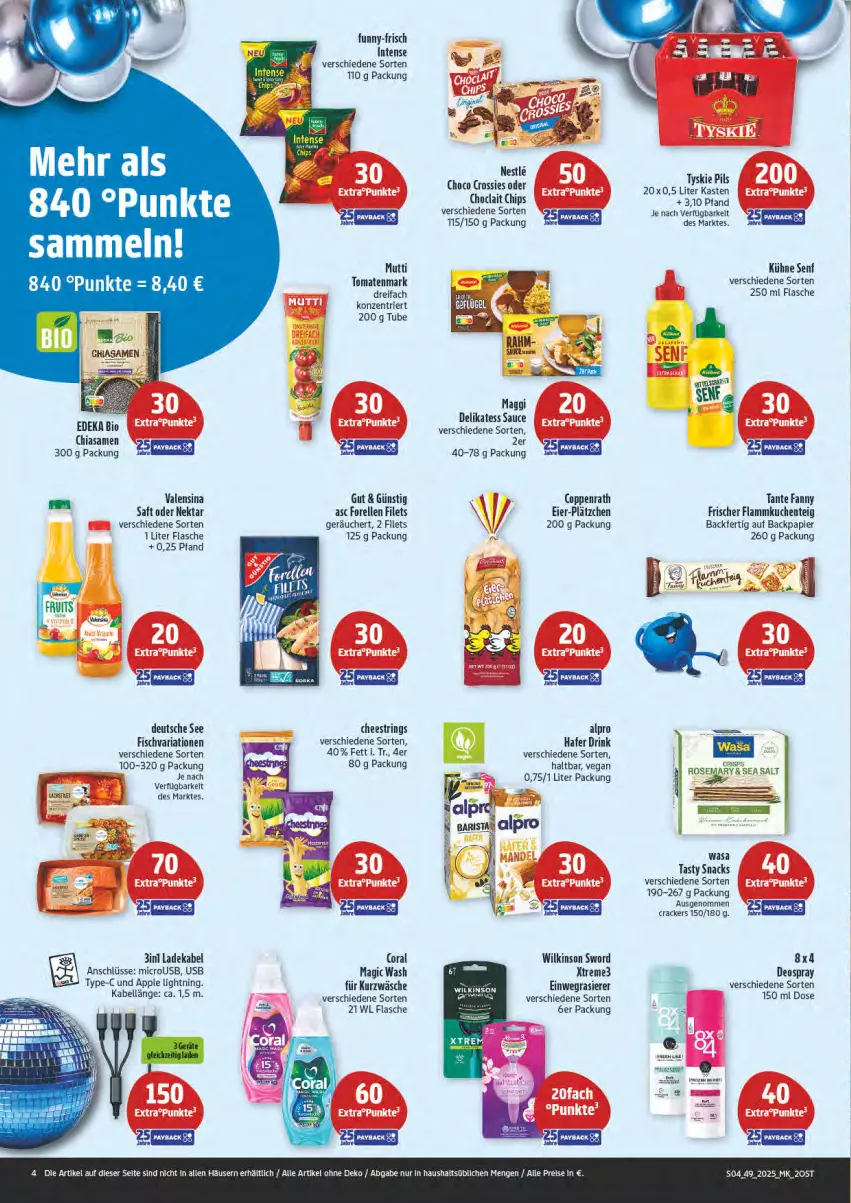 Aktueller Prospekt Marktkauf - Prospekt - von 30.11 bis 06.12.2025 - strona 4 - produkty: alpro, Apple, bio, chia, chips, choclait chips, choco crossies, coppenrath, Coral, cracker, crossies, deka, delikatess sauce, deo, deospray, drink, edeka bio, eier, einwegrasierer, eis, elle, ente, filet, filets, fisch, flammkuchen, Flammkuchenteig, flasche, forelle, funny-frisch, hafer, kuchen, Kühne, kühne senf, ladekabel, lamm, Lätzche, maggi, Mutti, Nektar, papier, pils, rasierer, reis, rel, Ria, ring, saft, sauce, senf, snack, snacks, String, tante fanny, Ti, tomate, tomaten, tomatenmark, tyskie, usb, valensina, wasa, wilkinson