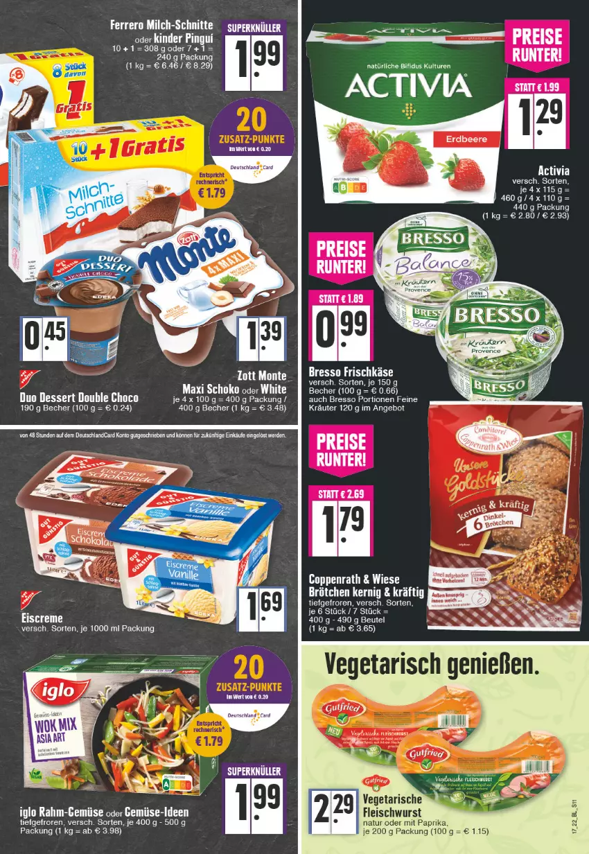 Aktueller Prospekt Edeka - Angebote der Woche - von 25.04 bis 30.04.2022 - strona 11 - produkty: activa, activia, angebot, Becher, bifi, bresso, coppenrath, creme, dessert, deutschlandcard, eis, eiscreme, erde, fleisch, fleischwurst, frischkäse, iglo, Käse, Kinder, kinder pingui, kräuter, mit paprika, natur, paprika, pingui, rahm-gemüse, schoko, Ti, Vegeta, wurst