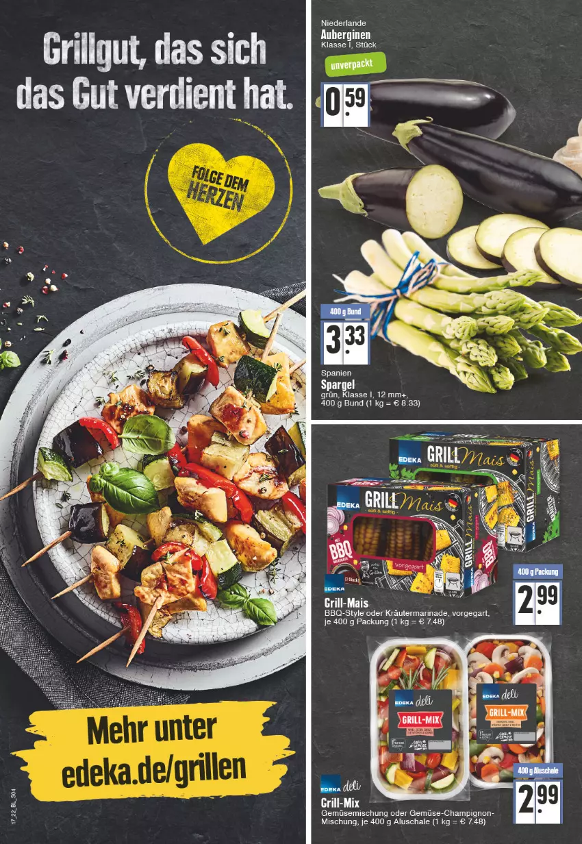 Aktueller Prospekt Edeka - Angebote der Woche - von 25.04 bis 30.04.2022 - strona 4 - produkty: champignon, grill, kräuter, LG, mais, marinade, oder kräuter, Schal, Schale, spargel, spargel grün