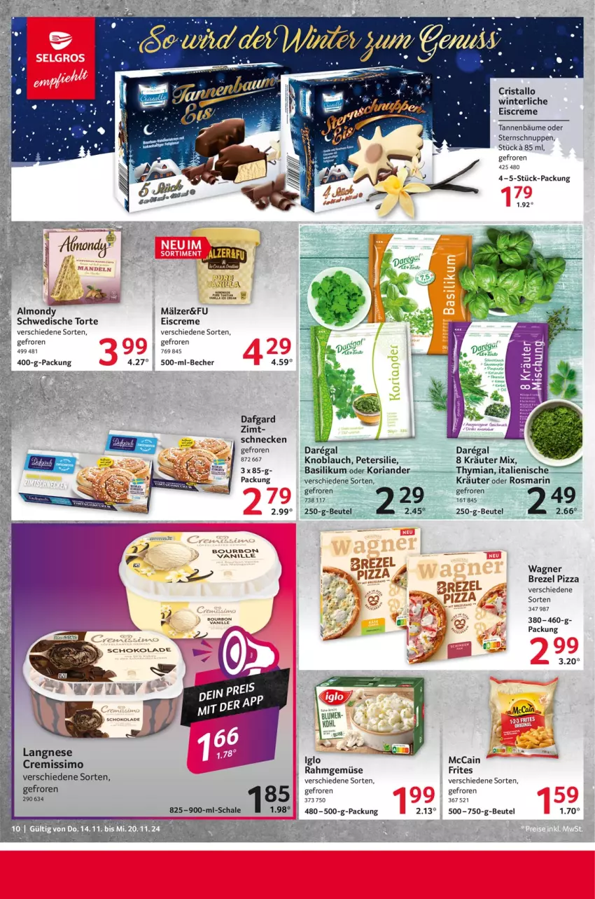 Aktueller Prospekt Selgros - Food - von 14.11 bis 20.11.2024 - strona 10 - produkty: basilikum, Becher, beutel, bourbon, bourbon vanille, brezel, creme, eis, eiscreme, knoblauch, Koriander, kräuter, langnese, petersilie, pizza, Rahmgemüse, regal, Ria, rosmarin, schoko, schokolade, torte, vanille, wagner