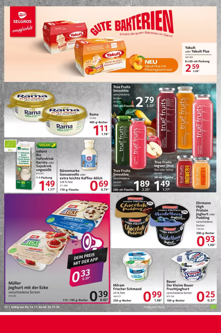 Aktueller Prospekt Selgros - Food - von 14.11 bis 20.11.2024 - strona 12 - produkty: auer, bärenmarke, Bau, Bauer, Becher, bio, drink, ehrmann, flasche, frucht, fruchtjoghurt, hafer, Haferdrink, ingwer, joghur, joghurt, joghurt mit der ecke, kaffee, leine, milch, milram, Müller, natur, natura, nuss, pudding, rama, schmand, smoothie, soja, Sojadrink, Ti, true fruits, Venta, wein, weine