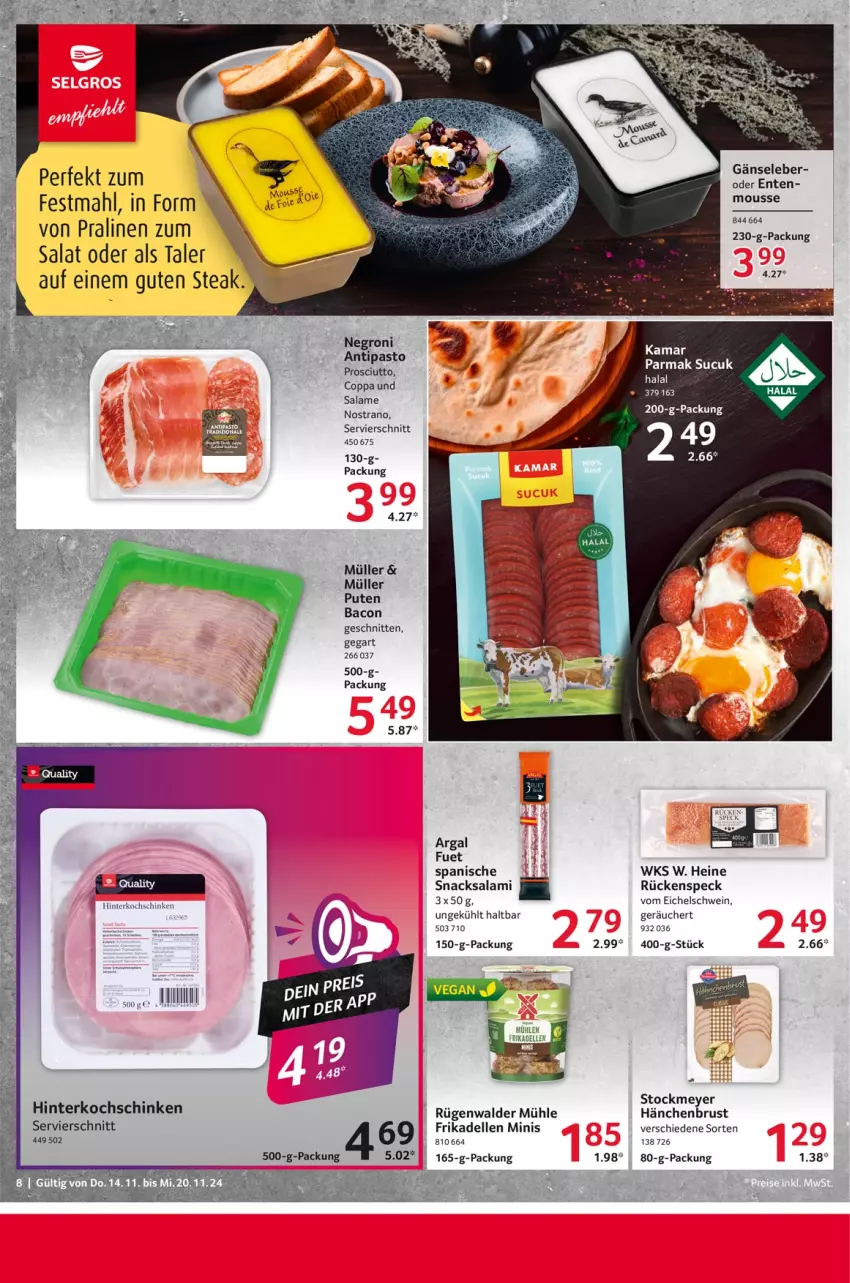 Aktueller Prospekt Selgros - Food - von 14.11 bis 20.11.2024 - strona 8 - produkty: bacon, dell, elle, frikadellen, Gänseleber, hinterkochschinken, kochschinken, mousse, Müller, pralinen, prosciutto, pute, rügenwalder, rügenwalder mühle, salami, salat, schinken, schnitten, schwein, snack, snacks, Speck, steak, stockmeyer, Ti, wein