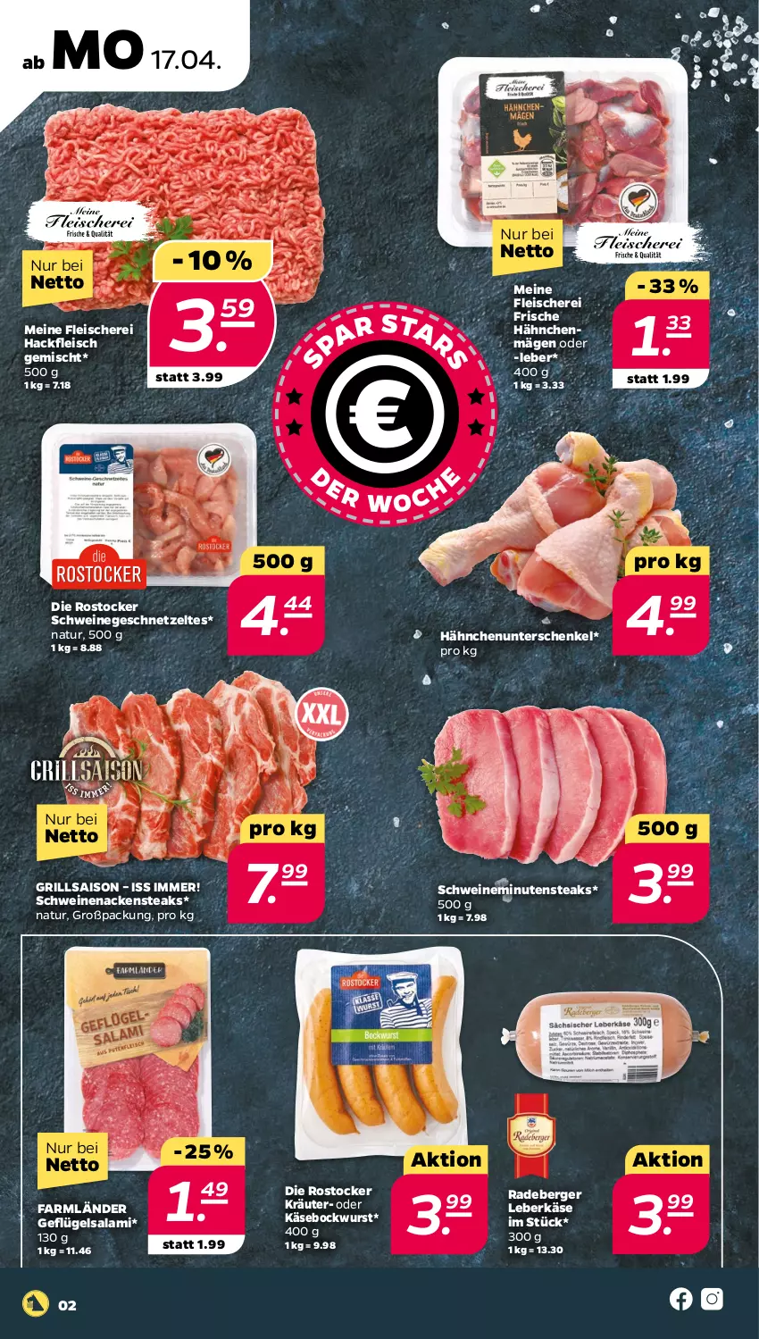 Aktueller Prospekt Netto - Woche 16 - von 17.04 bis 22.04.2023 - strona 2 - produkty: Berger, bockwurst, eis, fleisch, Fleischerei, Frische Hähnchen, Geflügel, geschnetzeltes, grill, hackfleisch, hackfleisch gemischt, henkel, Käse, kräuter, leberkäs, leberkäse, minutensteaks, Nackensteak, nackensteaks, natur, radeberger, Rostocker, salami, schenkel, Schere, schwein, schweine, schweinenacken, steak, steaks, Ti, wein, weine, wurst, Zelt