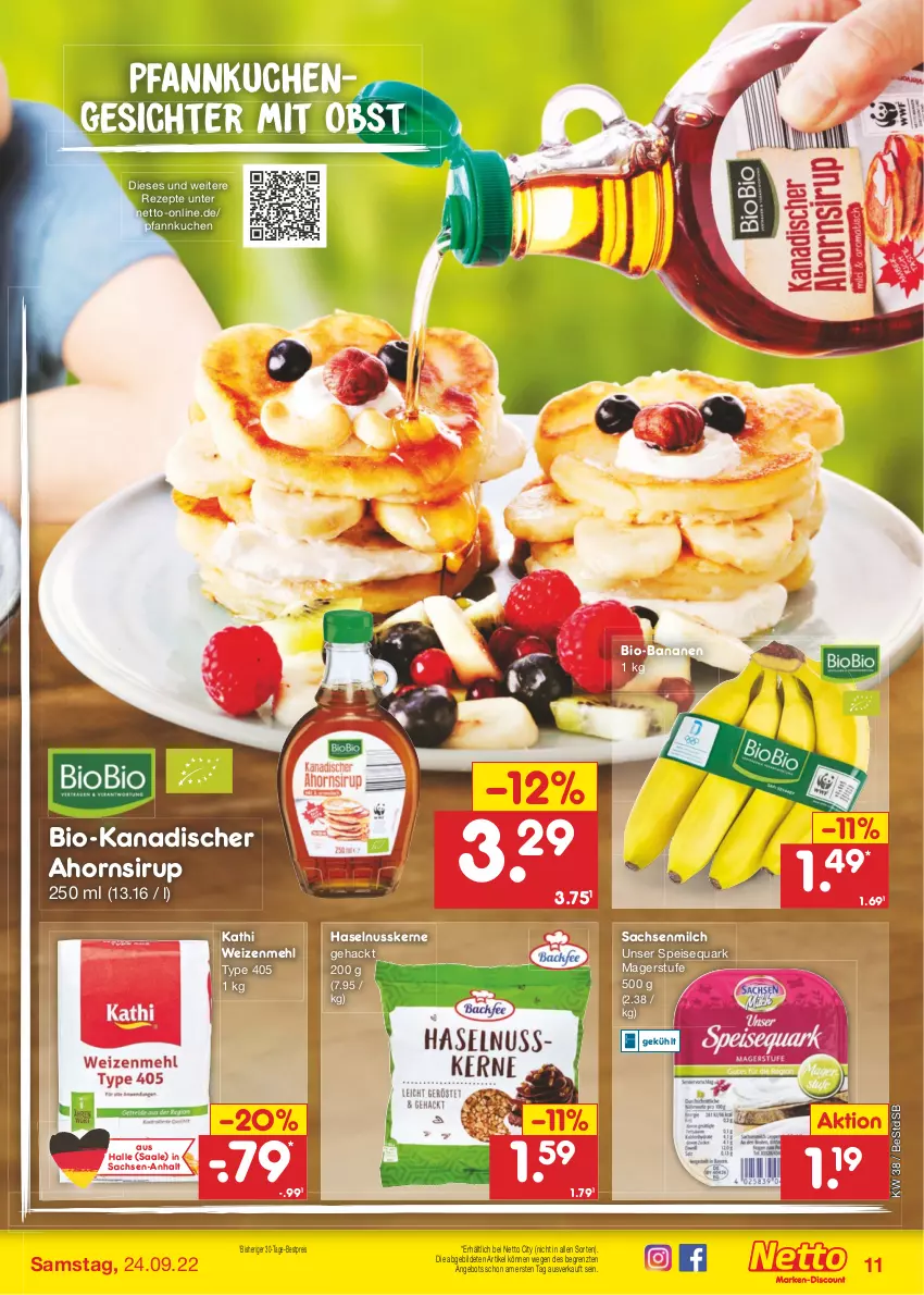 Aktueller Prospekt Netto Marken-Discount - Filial-Angebote - von 19.09 bis 24.09.2022 - strona 11 - produkty: angebot, banane, bananen, bestpreis, bio, bio-bananen, eis, haselnuss, kuchen, mehl, milch, nuss, obst, Pfannkuchen, quark, reis, rezept, rezepte, sac, sirup, speisequark, Ti, type 405, weizenmehl, ZTE