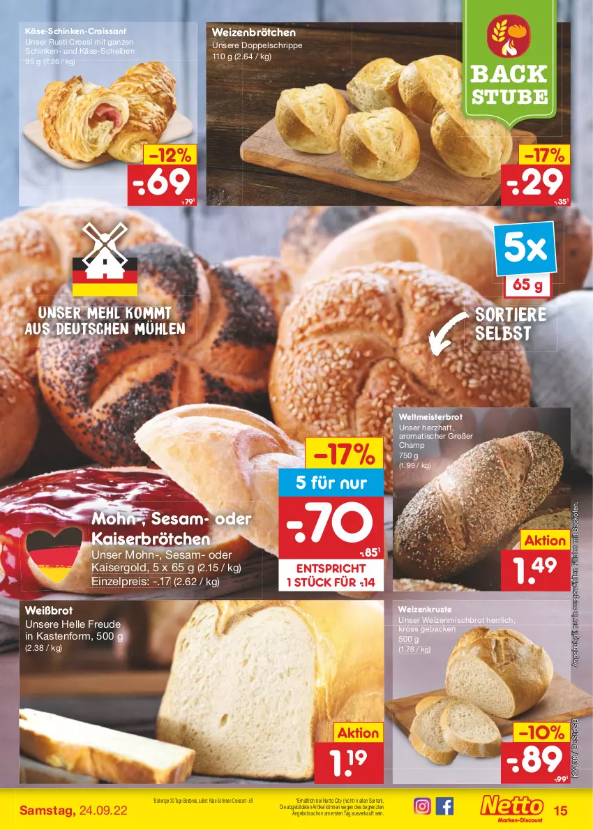 Aktueller Prospekt Netto Marken-Discount - Filial-Angebote - von 19.09 bis 24.09.2022 - strona 15 - produkty: angebot, backofen, bestpreis, brot, brötchen, Croissant, eis, elle, geback, Kaiser, Käse, mehl, Meister, Ofen, reis, schinken, sesam, stube, Ti, Tiere, tisch, weizenbrötchen, weizenmischbrot, weltmeisterbrot, ZTE