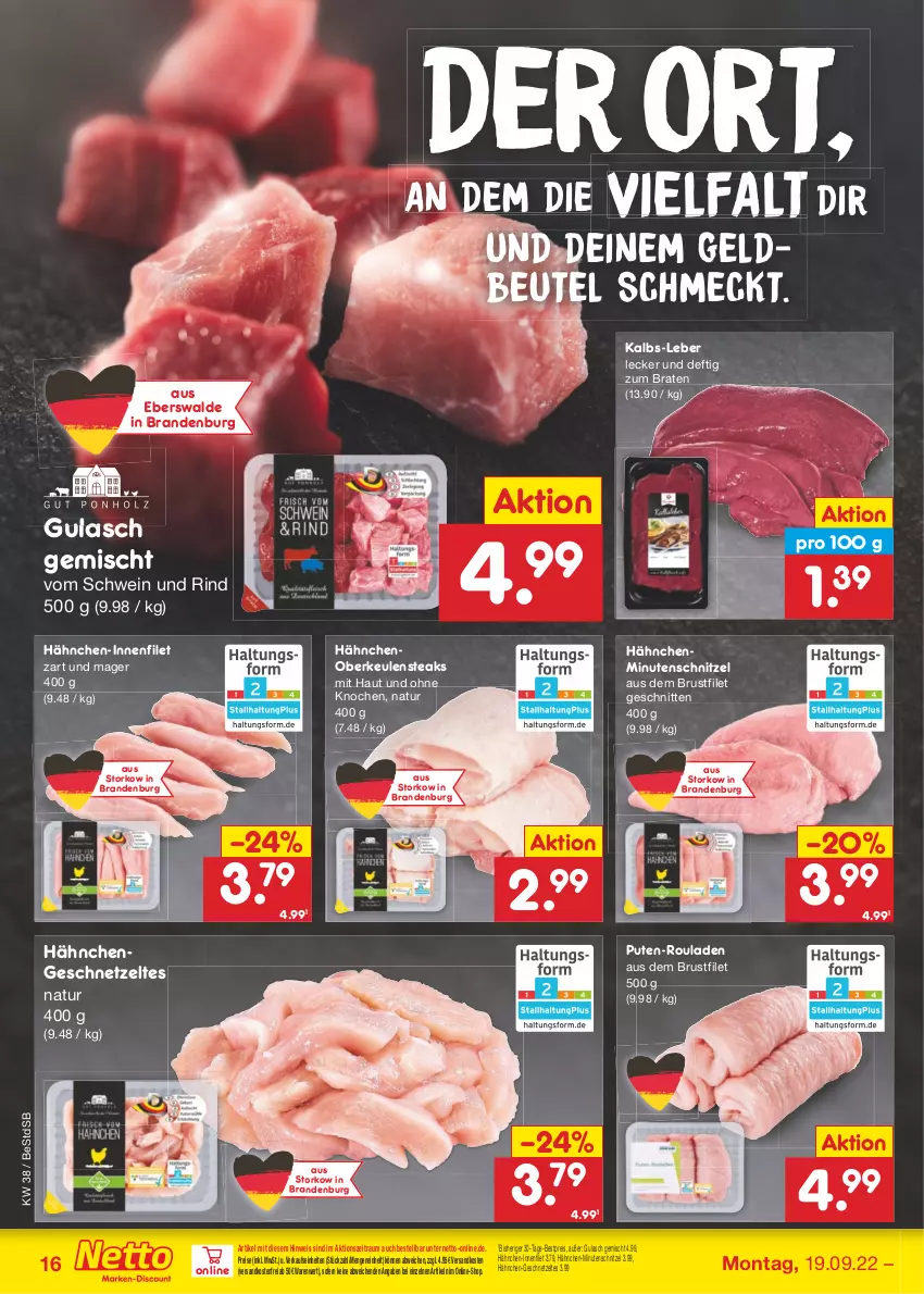 Aktueller Prospekt Netto Marken-Discount - Filial-Angebote - von 19.09 bis 24.09.2022 - strona 16 - produkty: bestpreis, beutel, braten, brustfilet, eis, filet, geschnetzeltes, gulasch, Hähnchengeschnetzeltes, minutenschnitzel, natur, ndk, pute, reis, rind, rouladen, schnitten, schnitzel, schwein, schwein und rind, steak, steaks, Ti, versandkostenfrei, vom schwein und rind, wein, Zelt