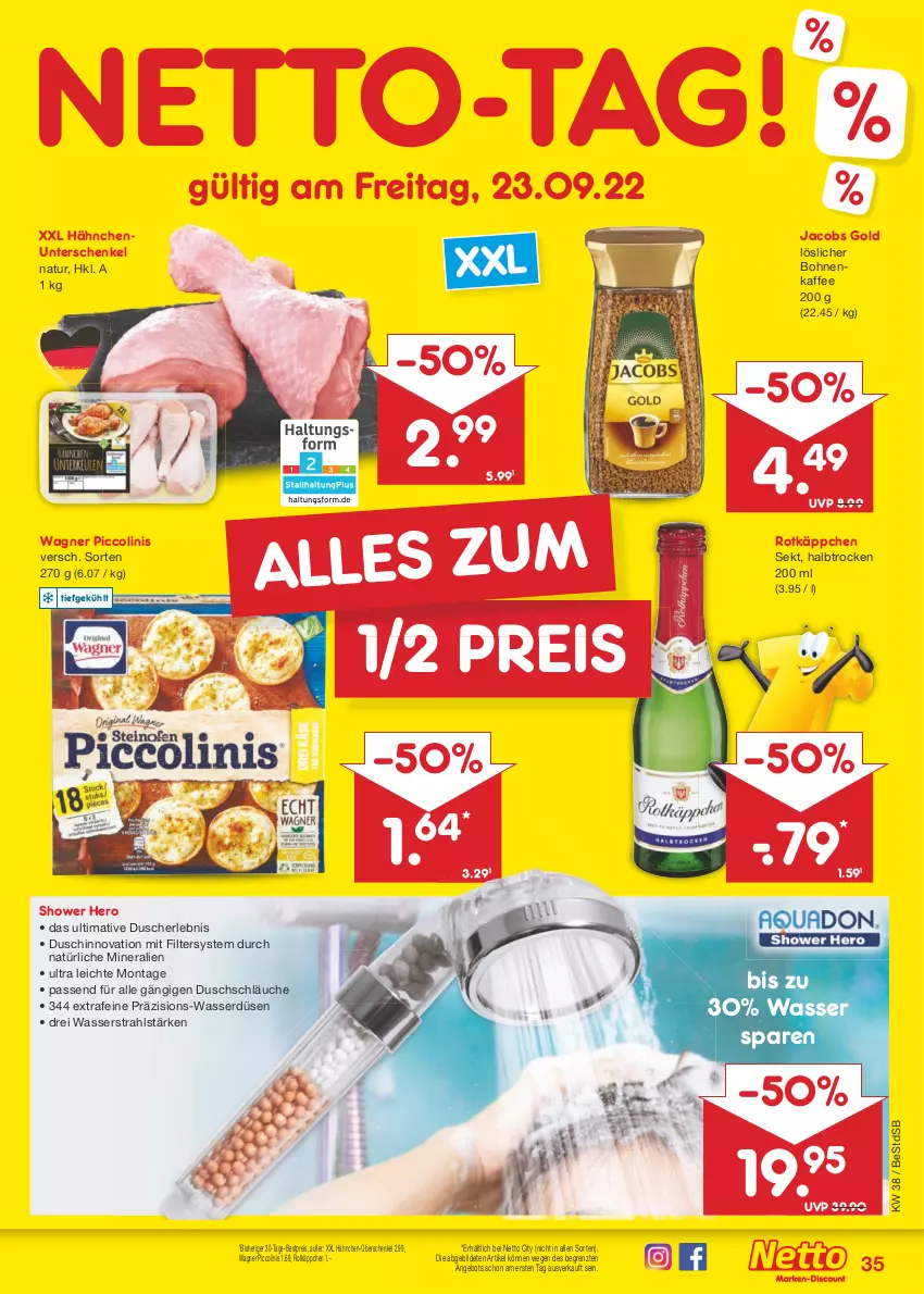 Aktueller Prospekt Netto Marken-Discount - Filial-Angebote - von 19.09 bis 24.09.2022 - strona 35 - produkty: angebot, bestpreis, bohne, bohnen, bohnenkaffee, dusche, eis, henkel, hero, jacobs, Jacobs Gold, kaffee, löslicher bohnenkaffee, natur, passend für alle, piccolinis, reis, rotkäppchen, schenkel, schläuche, sekt, Ti, wagner, wasser, ZTE