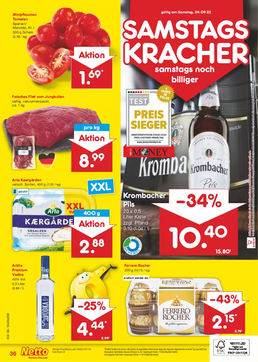 Aktueller Prospekt Netto Marken-Discount - Filial-Angebote - von 19.09 bis 24.09.2022 - strona 36 - produkty: angebot, angebote, arla, bestpreis, discount, eis, Falsches Filet, ferrero, Ferrero Rocher, filet, Holz, jungbullen, kracher, krombache, krombacher, krombacher pils, marken-discount, ndk, pflaume, pflaumen, pils, premium vodka, reis, saft, Schal, Schale, Ti, tomate, tomaten, versandkostenfrei, vodka, ZTE