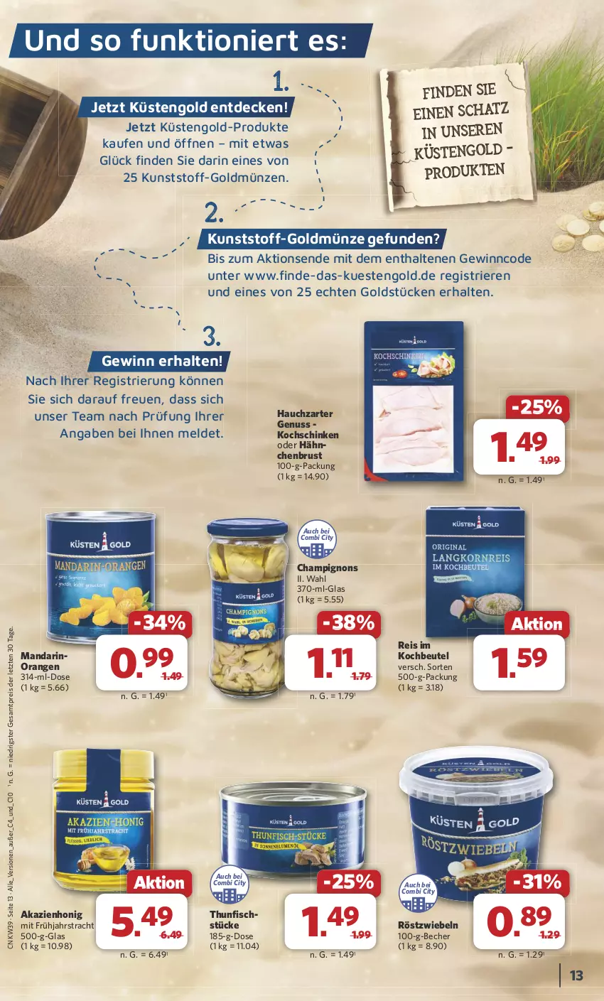 Aktueller Prospekt Combi - Prospekte - von 23.09 bis 28.09.2024 - strona 13 - produkty: Becher, beutel, champignon, champignons, decke, eis, fisch, gefu, Goldstücke, hähnchenbrust, honig, kochbeutel, kochschinken, küstengold, nuss, orange, orangen, reis, röstzwiebeln, schinken, thunfisch, Ti, ZTE, zwiebel, zwiebeln