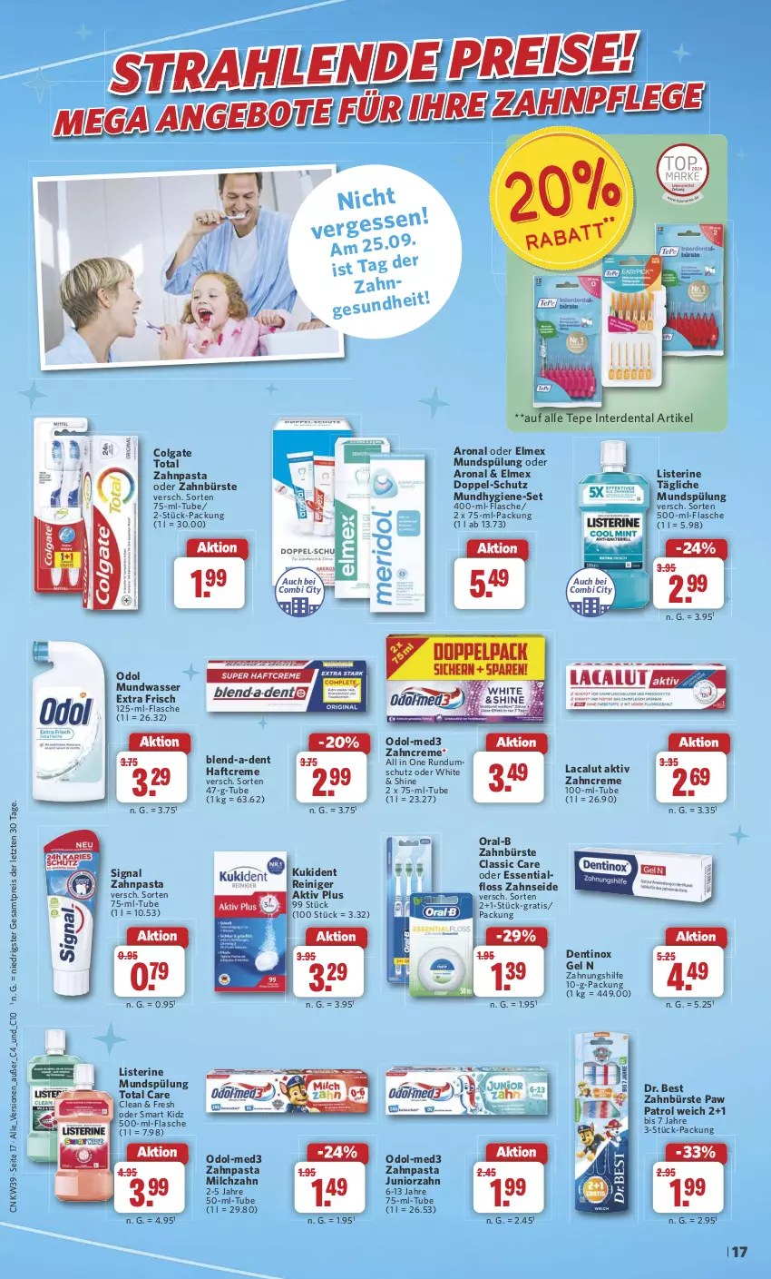 Aktueller Prospekt Combi - Prospekte - von 23.09 bis 28.09.2024 - strona 17 - produkty: angebot, angebote, bürste, colgate, colgate total, creme, Dentinox, Dr. Best, eis, elmex, erde, Essentialfloss, flasche, Haftcreme, Kukident, Lacalut, LG, listerine, milch, Mundhygiene, mundspülung, mundwasser, Odol, oral-b, pasta, Paw Patrol, reiniger, reis, Signal, spülung, Ti, total care, wasser, zahnbürste, zahncreme, zahnpasta, Zahnseide, ZTE