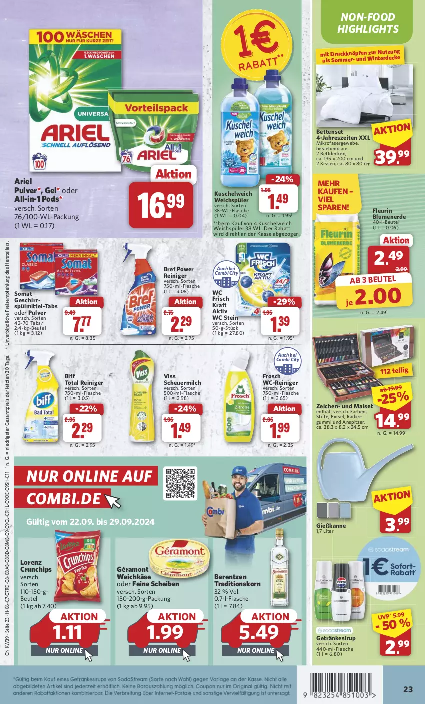 Aktueller Prospekt Combi - Prospekte - von 23.09 bis 28.09.2024 - strona 23 - produkty: ariel, berentzen, bett, Betten, beutel, biff, blume, blumen, blumenerde, Bref, bref power, chips, crunchips, decke, eis, elle, erde, flasche, Frosch, géramont, geschirr, geschirrspülmittel, getränk, getränke, getränkesirup, Gießkanne, Heu, Käse, kissen, korn, kraft, Kuschelweich, lorenz, lorenz crunchips, mikrofaser, milch, Pinsel, Pods, Radiergummi, reiniger, reis, scheuermilch, sirup, somat, spülmittel, stifte, teller, Ti, wc frisch, WC Frisch Kraft Aktiv, wc-reiniger, weichkäse, weichspüler, ZTE