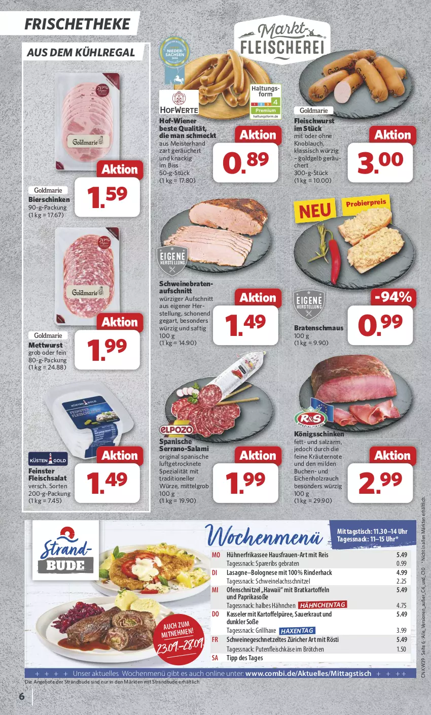 Aktueller Prospekt Combi - Prospekte - von 23.09 bis 28.09.2024 - strona 6 - produkty: angebot, angebote, auer, aufschnitt, aus dem kühlregal, axe, bier, bierschinken, bolognese, braten, bratenaufschnitt, brötchen, buch, eis, elle, fleisch, fleischkäse, fleischsalat, fleischwurst, geschnetzeltes, gin, grill, grillhaxe, Haxe, Holz, hühner, kartoffel, kartoffeln, Kartoffelpüree, Käse, kasseler, knoblauch, Kraut, kräuter, kräutern, kühlregal, lachs, lasagne, LG, Maus, Meister, Mett, mettwurst, mit oder ohne knoblauch, nerf, Ofen, paprika, püree, pute, Putenfleisch, Rauch, regal, reis, rind, rinder, saft, salami, salat, salz, Sauerkraut, schinken, schnitzel, schwein, schweine, schweinebraten, Schweinelachs, serrano, snack, Soße, spareribs, Spezi, Ti, tisch, uhr, wein, weine, wiener, wurst, Zelt