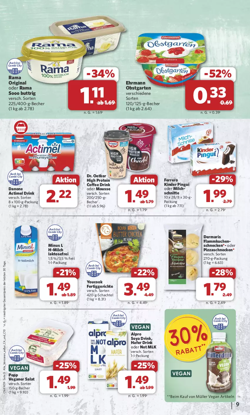 Aktueller Prospekt Combi - Prospekte - von 23.09 bis 28.09.2024 - strona 9 - produkty: actimel, actimel drink, alpro, Becher, danone, danone actimel drink, Dr. Oetker, drink, ehrmann, eis, ferrero, fertiggericht, fertiggerichte, flammkuchen, Garten, gin, hafer, Kinder, kinder pingui, kuchen, lamm, milch, Milchschnitte, mousse, Müller, obst, obstgarten, pingui, pizza, Popp, rama, reis, salat, soya, Ti, Yo, YouCook, ZTE