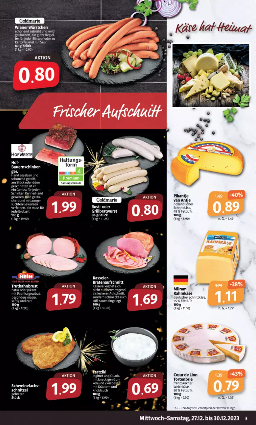 Aktueller Prospekt Markant - Prospekte - von 27.12 bis 30.12.2023 - strona 3 - produkty: auer, aufschnitt, braten, bratenaufschnitt, bratwurst, brie, deutscher schnittkäse, eis, französischer weichkäse, gewürz, grill, grillbratwurst, holländischer schnittkäse, kartoffel, kartoffelsalat, Käse, kasseler, knoblauch, lachs, LG, lion, milram, natur, quark, reis, salat, schnittkäse, schnitzel, schwein, schweine, Schweinelachs, senf, tee, Ti, torte, truthahn, tzatziki, weichkäse, wein, weine, wiener, wiener würstchen, wurst, würstchen, ZTE