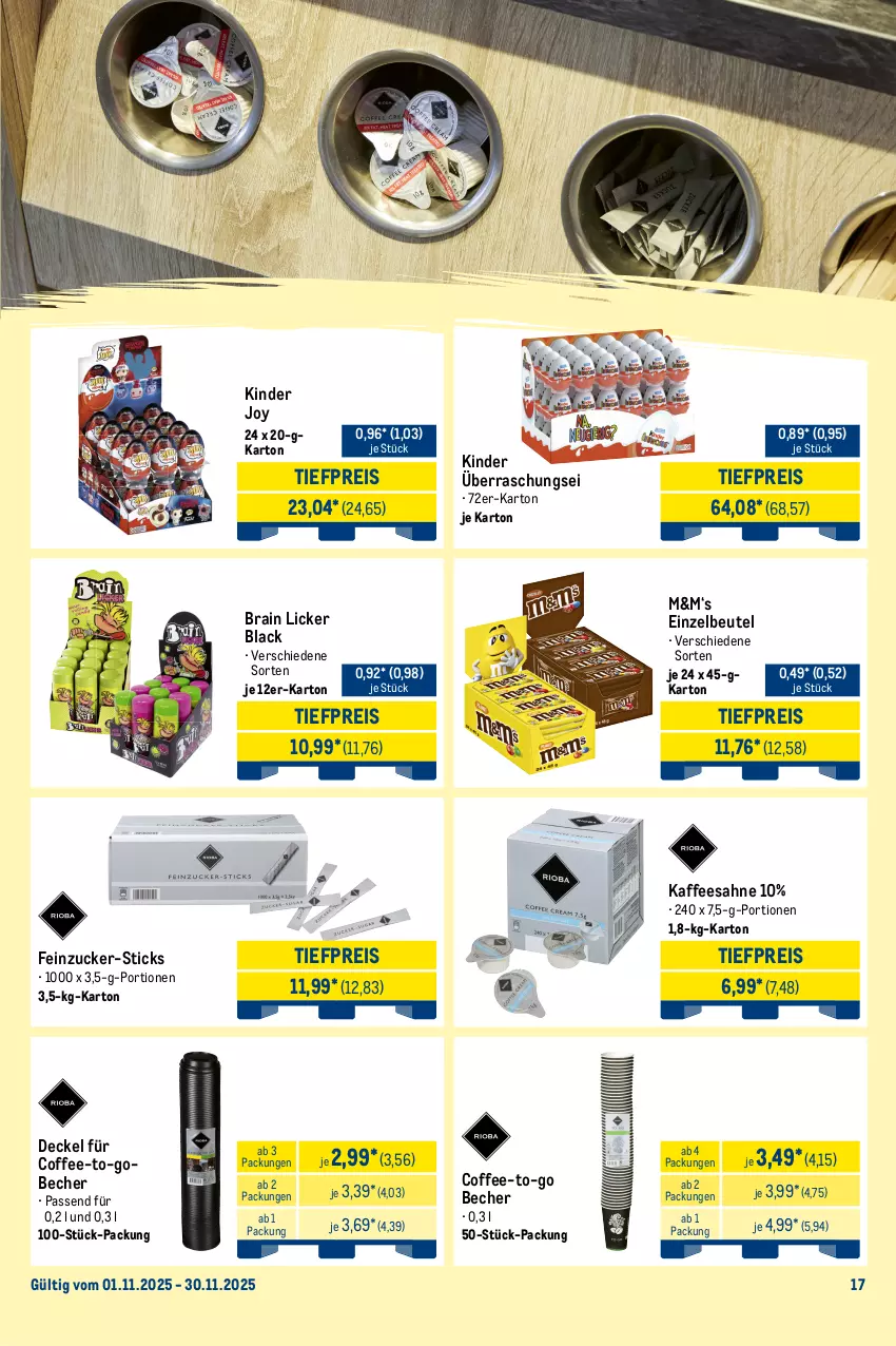 Aktueller Prospekt Metro - Monats-Mix - von 01.11 bis 30.11.2025 - strona 17 - produkty: Becher, beutel, decke, Deckel, eis, kaffee, kakao, Kinder, knoppers, lack, leibniz, Metro, metro gastro, nuss, nussriegel, oreo, reis, riegel, ritter, ritter sport, sahne, Sport, Ti, tiefpreis, zucker