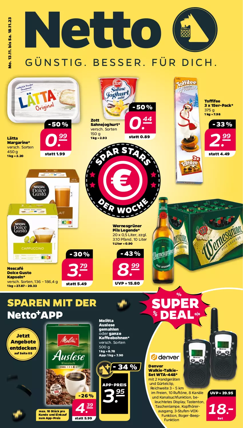 Aktueller Prospekt Netto - Woche 46 - von 13.11 bis 18.11.2023 - strona 1 - produkty: angebot, angebote, bohne, bohnen, decke, dolce gusto, eis, joghur, joghurt, kaffee, kaffeebohnen, kopfhörer, Lampe, lätta, Leuchte, margarine, melitta, Nescafé, pils, reis, sahne, Sahnejoghurt, Tasche, taschen, taschenlampe, Ti, toffifee, zott