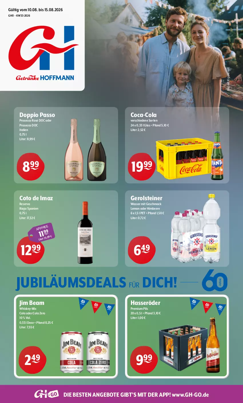 Aktueller Prospekt Getraenke Hoffmann - Prospekte - von 10.08 bis 15.08.2026 - strona 1 - produkty: angebot, angebote, beere, coca-cola, cola, doppio passo, ecco, eis, gerolsteine, gerolsteiner, hasseröder, himbeer, himbeere, jim beam, Jubiläums, mac, passo, pils, premium pils, prosecco, rioja, steiner, Ti, wasser, whiskey