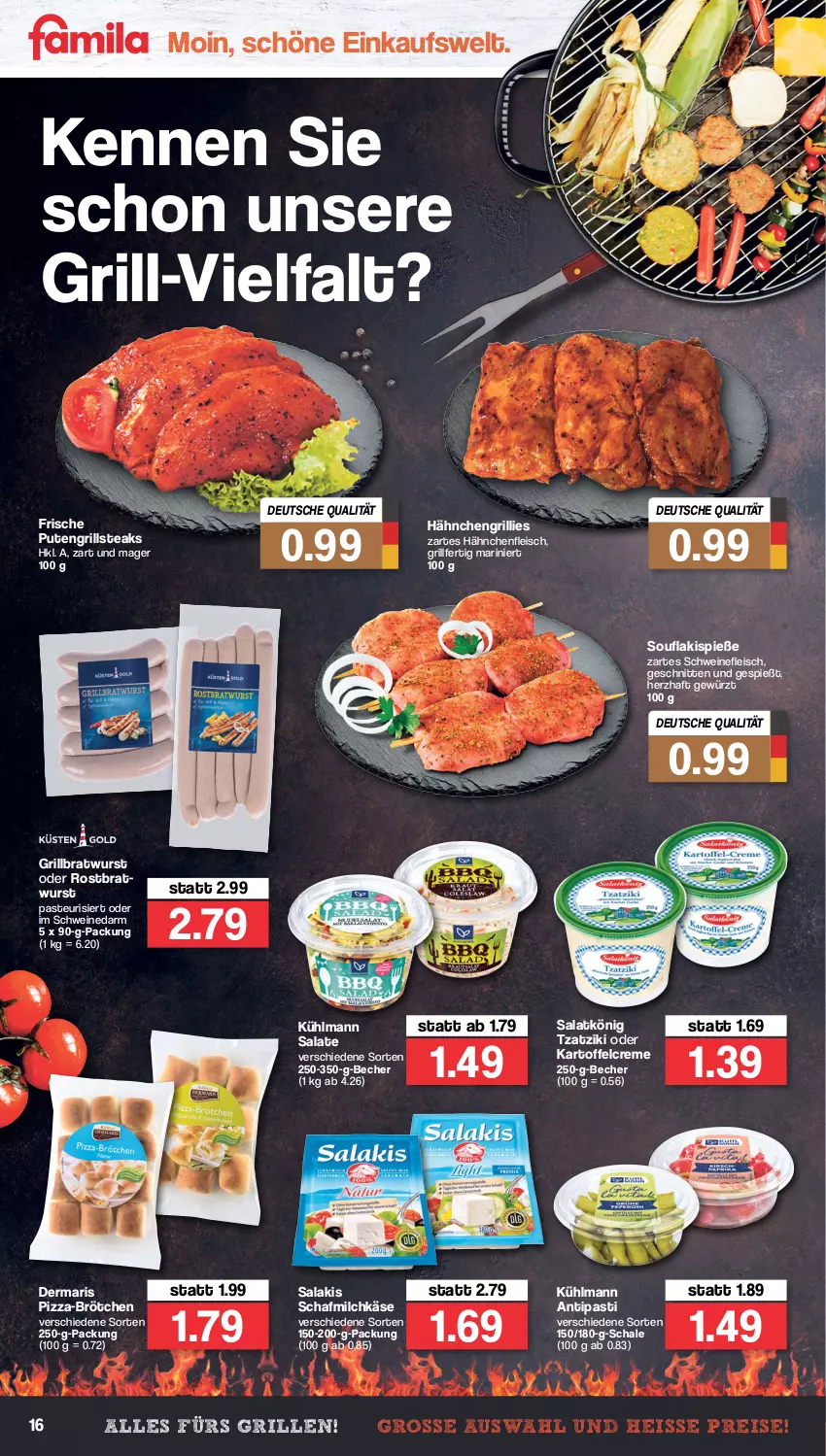 Aktueller Prospekt Famila - Prospekte - von 04.04 bis 09.04.2022 - strona 16 - produkty: antipasti, asti, Becher, bratwurst, brötchen, creme, discount, eis, fleisch, gewürz, grill, grillbratwurst, Hähnchenfleisch, kartoffel, Käse, kühlmann, milch, pizza, pute, reis, rostbratwurst, salakis, salat, salate, Schal, Schale, schnitten, schwein, schweine, schweinefleisch, steak, steaks, Ti, tzatziki, wein, weine, wurst