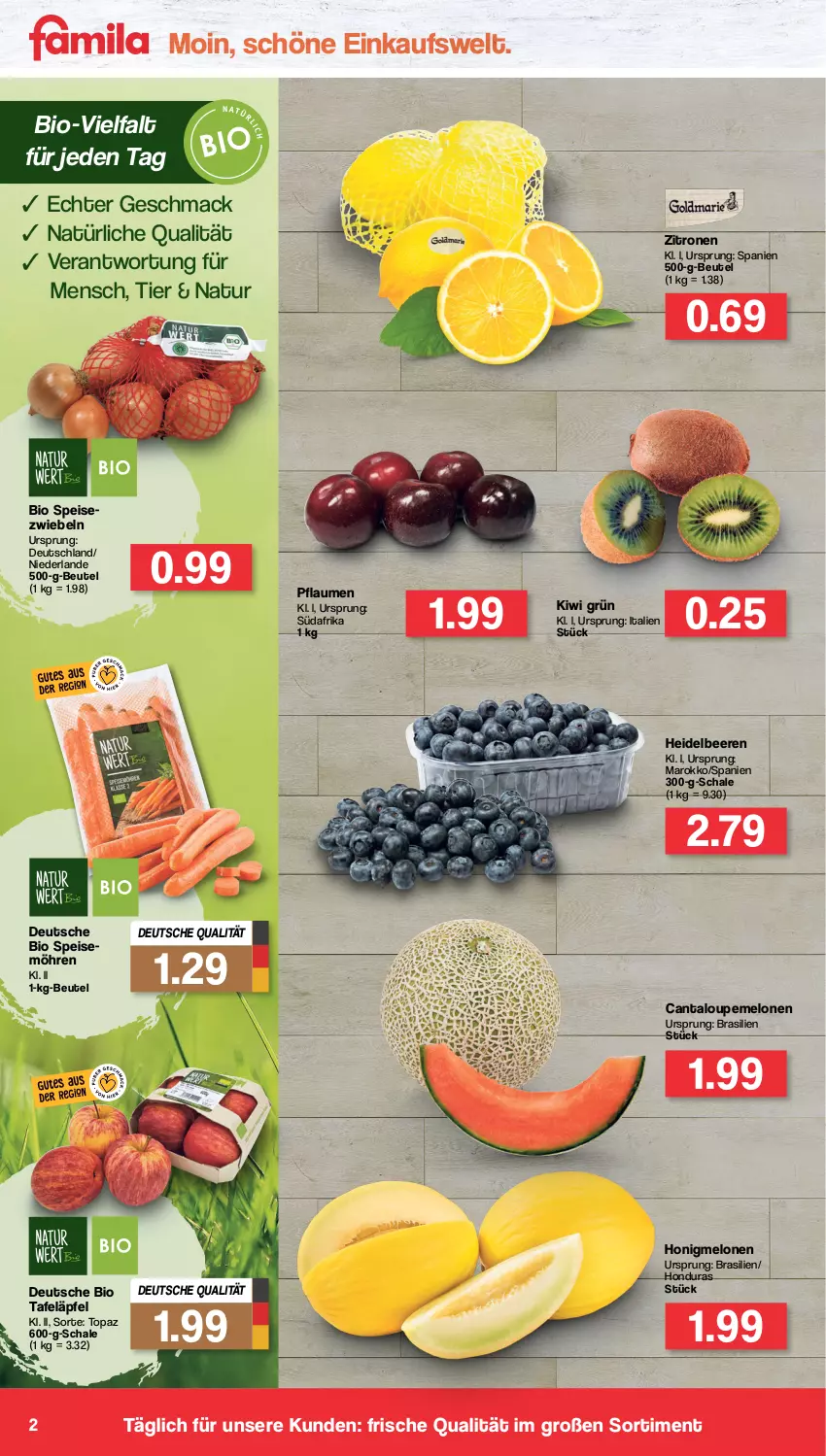 Aktueller Prospekt Famila - Prospekte - von 04.04 bis 09.04.2022 - strona 2 - produkty: beere, beeren, beutel, bio, eis, heidelbeere, heidelbeeren, honig, honigmelone, honigmelonen, kiwi, mac, melone, melonen, möhren, natur, pflaume, pflaumen, Schal, Schale, speisemöhren, Speisezwiebeln, tafeläpfel, Ti, zitrone, zitronen, zwiebel, zwiebeln