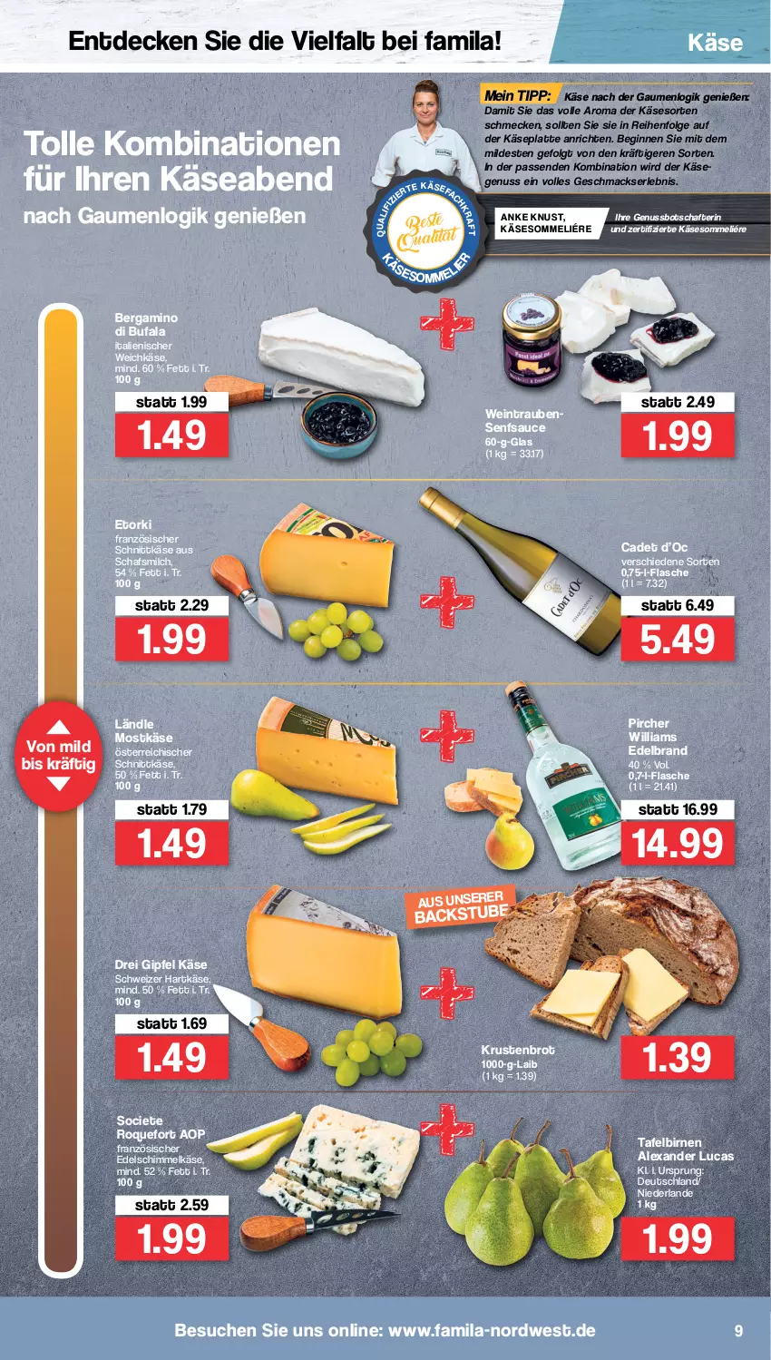 Aktueller Prospekt Famila - Prospekte - von 04.04 bis 09.04.2022 - strona 9 - produkty: alexa, Anrichte, Birnen, brot, decke, di bufala, flasche, gin, hartkäse, Käse, Krustenbrot, latte, LG, mac, milch, nuss, österreichischer schnittkäse, pircher, sauce, schnittkäse, schweizer hartkäse, senf, stube, tafelbirnen, Ti, trauben, weichkäse, wein