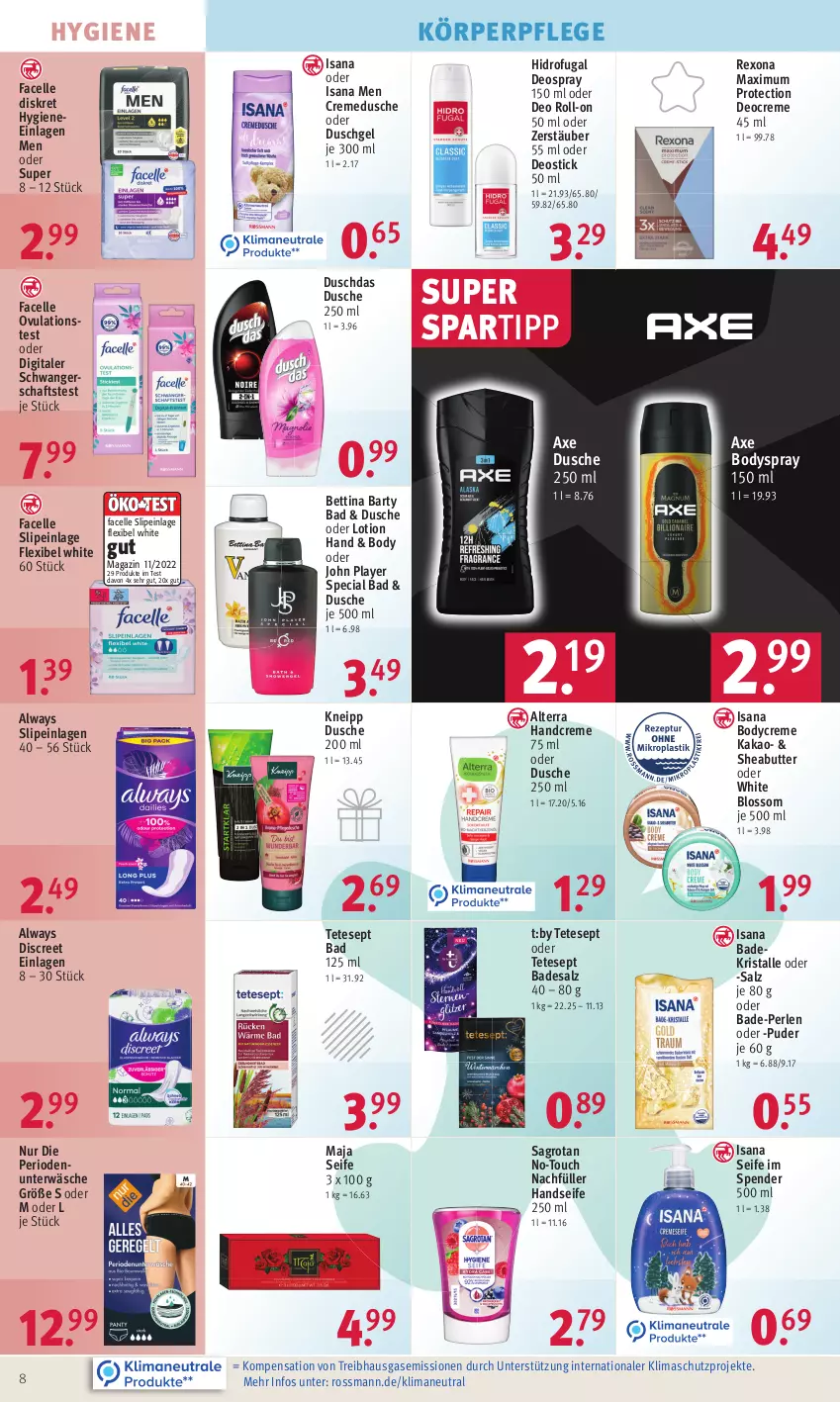 Aktueller Prospekt Rossmann - Prospekte - von 19.12 bis 23.12.2022 - strona 8 - produkty: alterra, Alwa, Always, axe, Bad, Badekristalle, bett, body, bodyspray, butter, creme, cremedusche, deo, deo roll-on, Deocreme, deospray, deospray 150 ml, Deostick, Discreet, duschdas, dusche, duschgel, elle, Facelle, handcreme, Handseife, isana, kakao, kneipp, körperpflege, Lotion, magazin, oder deo roll-on, perlen, rexona, roll-on, sagrotan, salz, sana, Schwangerschaftstest, Seife, Sheabutter, slip, slipeinlagen, spartipp, Ti, Unterwäsche