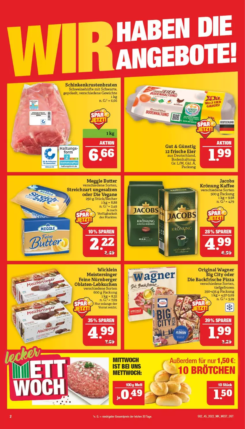 Aktueller Prospekt Marktkauf - Prospekt - von 06.11 bis 12.11.2022 - strona 6 - produkty: Becher, Berger, braten, butter, eier, eis, gin, jacobs, jacobs krönung, kaffee, krustenbraten, kuchen, Lebkuchen, meggle, Meister, Mett, nürnberger, Oblaten, original wagner, pizza, reis, salz, schinken, schwein, schweine, Streichzart, Ti, wagner, wein, weine, WICK, ZTE