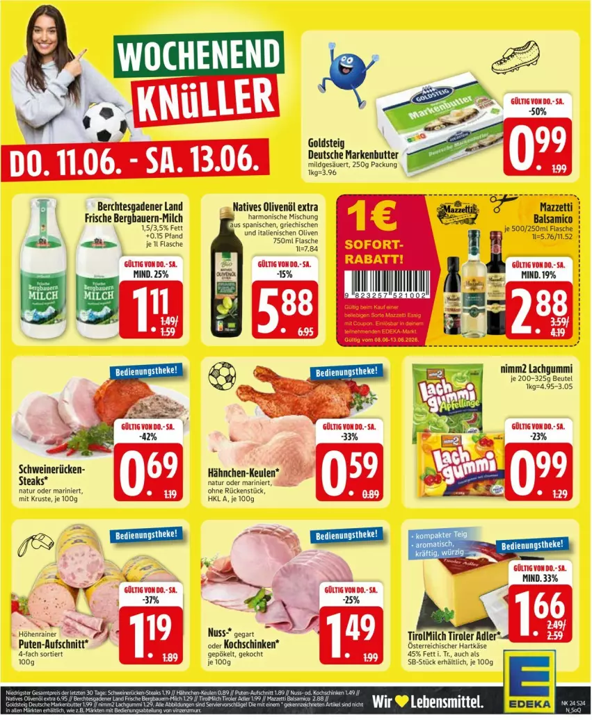 Aktueller Prospekt Edeka - Prospekte - von 08.06 bis 13.06.2026 - strona 26 - produkty: auer, aufschnitt, balsam, balsamico, Bau, Bauer, beutel, butter, flasche, goldsteig, hartkäse, Käse, kochschinken, kraft, lachgummi, lebensmittel, markenbutter, milch, natives olivenöl, natur, nimm2, nuss, olive, oliven, olivenöl, olivenöl extra, pute, schinken, schwein, schweine, schweinerücken, Ti, wein, weine