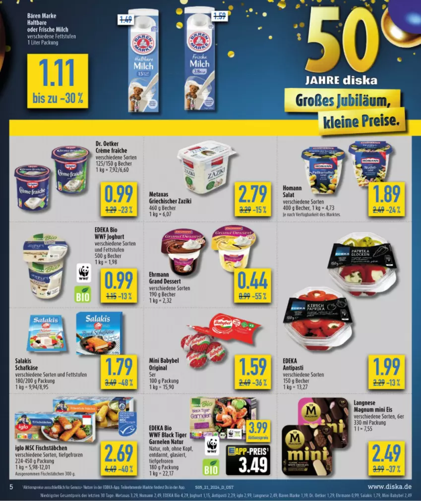 Aktueller Prospekt Diska - von 21.05 bis 25.05.2024 - strona 5 - produkty: antipasti, asti, babybel, Becher, bio, creme, deka, dessert, Dr. Oetker, edeka bio, ehrmann, eis, fisch, fischstäbchen, frische milch, garnelen, gin, iglo, joghur, joghurt, Käse, kirsch, lack, langnese, leine, LG, magnum, Magnum Mini, Metaxa, milch, mini babybel, natur, reis, salakis, salat, schafkäse, tee, Ti, zaziki