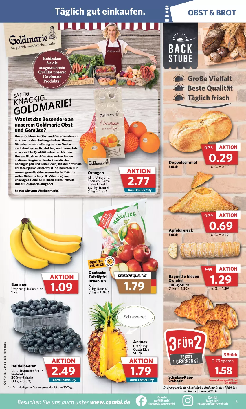 Aktueller Prospekt Combi - Prospekte - von 07.11 bis 12.11.2022 - strona 3 - produkty: ananas, angebot, angebote, apfel, baguette, banane, bananen, Bau, beere, beeren, beutel, brot, Croissant, decke, einkaufskorb, eis, früchte, goldmarie, heidelbeere, heidelbeeren, Käse, korb, LG, obst, Obst und Gemüse, orange, orangen, reifen, reis, saft, Schal, Schale, schinken, Semmel, stube, tafeläpfel, Ti, tisch, und gemüse, vita, Vitamine, ZTE, zwiebel