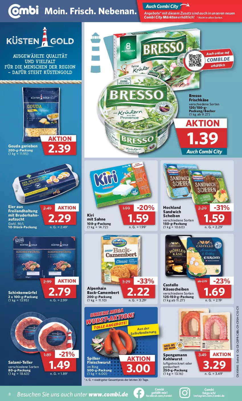 Aktueller Prospekt Combi - Prospekte - von 07.11 bis 12.11.2022 - strona 8 - produkty: Alpenhain, angebot, angebote, Becher, bresso, camembert, eier, eis, elle, fleisch, fleischwurst, frischkäse, gouda, hochland, Käse, käsescheiben, kiri, küstengold, LG, reis, ring, sahne, salami, salami-teller, sandwich, schinken, teller, Ti, würfel, wurst, ZTE