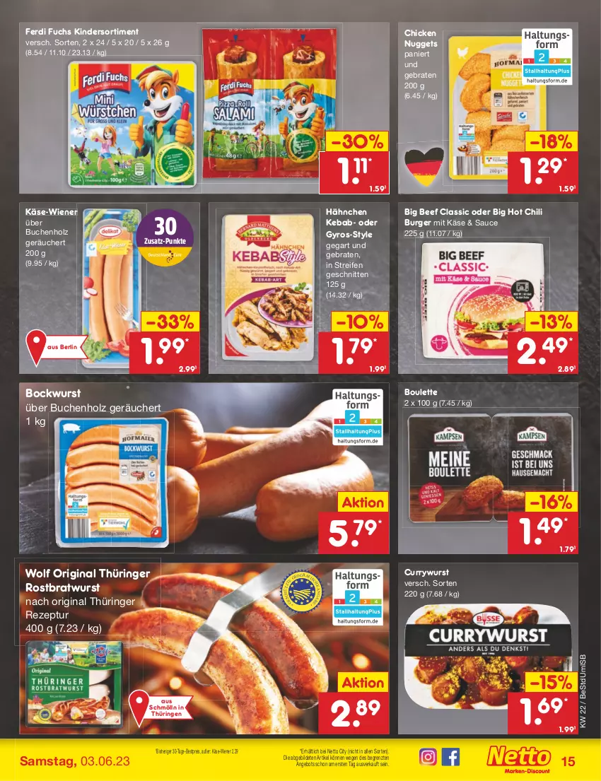 Aktueller Prospekt Netto Marken-Discount - Filial-Angebote - von 30.05 bis 03.06.2023 - strona 15 - produkty: angebot, beef, bestpreis, bockwurst, braten, bratwurst, buch, burger, chicken nuggets, chili, curry, currywurst, eis, ferdi fuchs, gin, gyros, Holz, hot chili, Käse, Kinder, nuggets, original thüringer, reifen, reis, rezept, ring, rostbratwurst, sauce, schnitten, thüringer rostbratwurst, Ti, wiener, wurst, ZTE