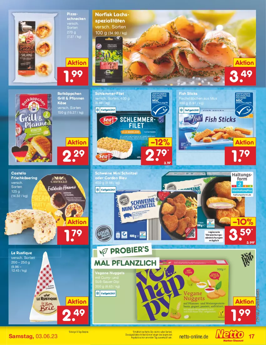 Aktueller Prospekt Netto Marken-Discount - Filial-Angebote - von 30.05 bis 03.06.2023 - strona 17 - produkty: angebot, auer, bestpreis, bier, cordon bleu, curry, dip, eis, filet, fisch, fischstäbchen, frischkäse, grill, Käse, lachs, Le Rustique, nuggets, pfanne, pfannen, pizza, reis, ring, rotkäppchen, schlemmer-filet, schnitzel, schwein, schweine, Spezi, Ti, wein, weine, ZTE