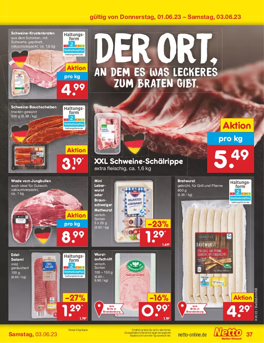 Aktueller Prospekt Netto Marken-Discount - Filial-Angebote - von 30.05 bis 03.06.2023 - strona 37 - produkty: angebot, aufschnitt, Bau, bauchscheiben, bestpreis, braten, bratwurst, braun, Edelsalami, eis, fleisch, für grill und pfanne, gewürz, grill, grill und pfanne, gulasch, jungbullen, krustenbraten, leberwurst, Mett, mettwurst, pfanne, reis, salami, schinken, schwein, schweine, schweine-bauch, schweine-bauchscheiben, Ti, und pfanne, wein, weine, wurst, ZTE