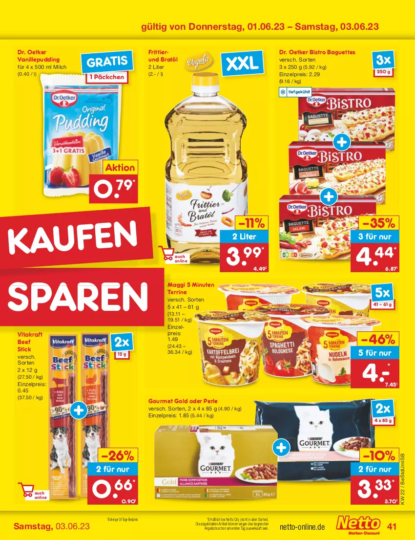 Aktueller Prospekt Netto Marken-Discount - Filial-Angebote - von 30.05 bis 03.06.2023 - strona 41 - produkty: angebot, baguette, baguettes, beef, bestpreis, Bistro Baguette, Dr. Oetker, eis, gourmet gold, kraft, maggi, milch, pudding, reis, terrine, Ti, vanille, vita, vitakraft, ZTE