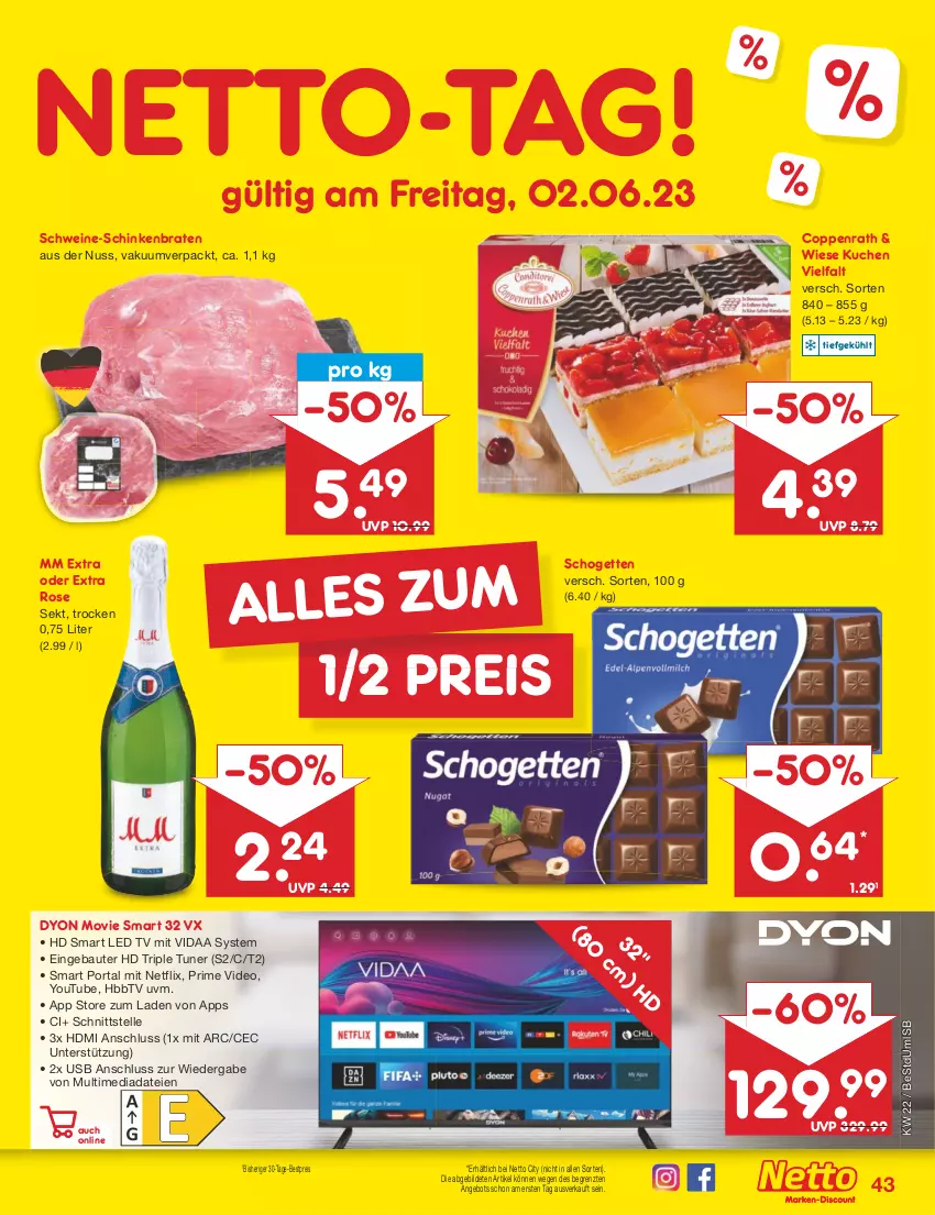 Aktueller Prospekt Netto Marken-Discount - Filial-Angebote - von 30.05 bis 03.06.2023 - strona 43 - produkty: angebot, Bau, bestpreis, braten, coppenrath, deo, dyon, eis, elle, HbbTV, hd triple tuner, HDMI, kuchen, led tv, mm extra, netflix, nuss, reis, schinken, schinkenbraten, schogetten, schwein, schweine, sekt, Ti, tuner, usb, wein, weine, Yo, ZTE